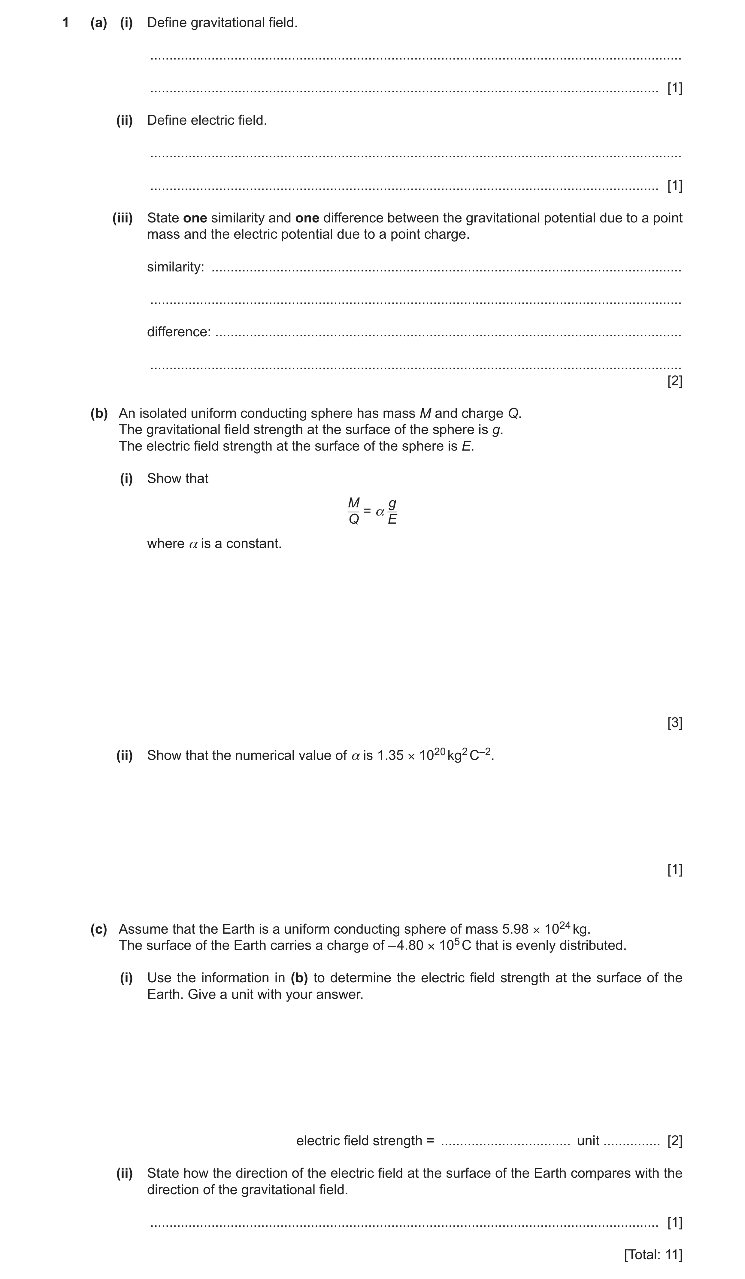 Question 15: (a) (i) Define gravitational field. .......................................................................................................…