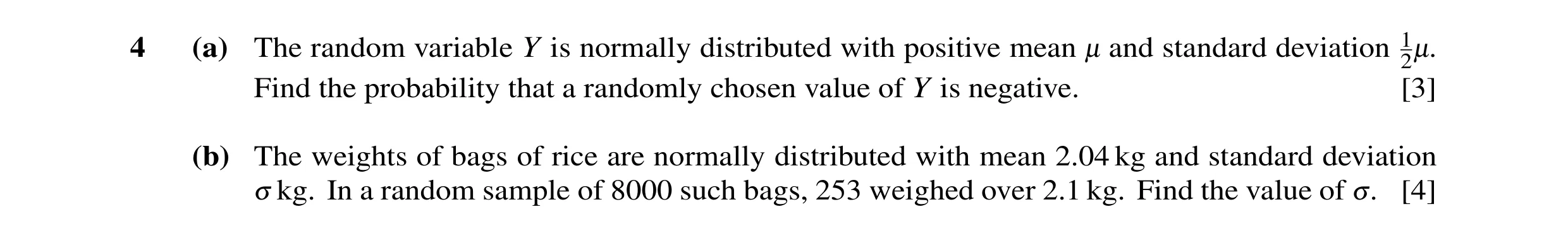 Question 20: (a) The random variable Y is normally distributed with positive mean - and standard deviation 12-. Find the probability that a randomly cho…