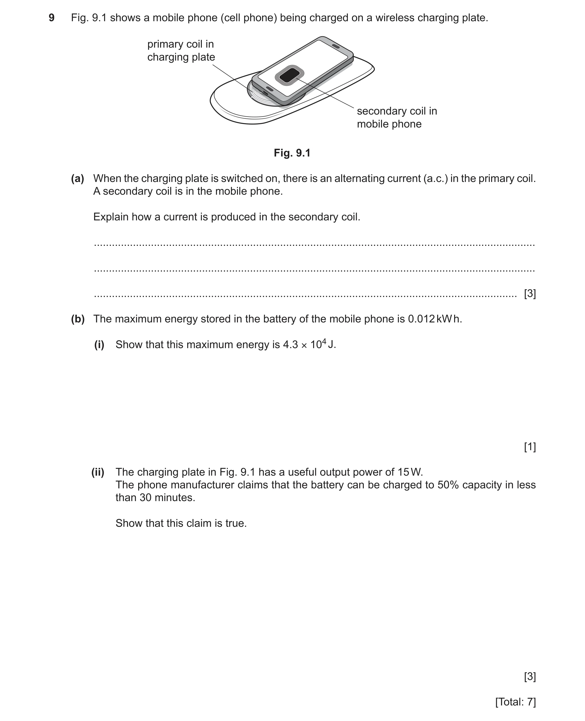 Question 39: Fig. 9.1 shows a mobile phone (cell phone) being charged on a wireless charging plate. primary coil in charging plate secondary coil in mob…