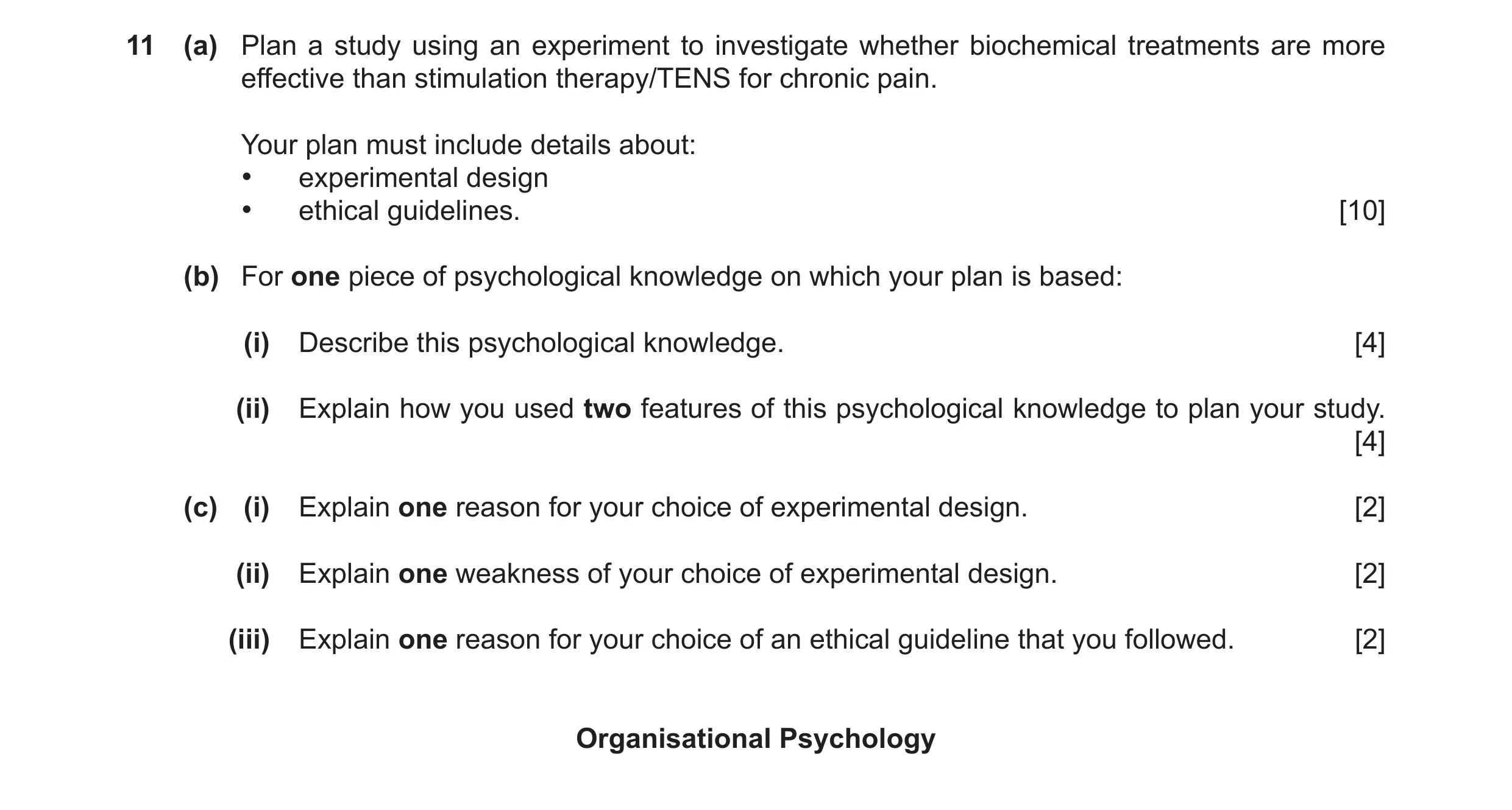 Question 52: (a) Plan a study using an experiment to investigate whether biochemical treatments are more effective than stimulation therapy/TENS for chr…