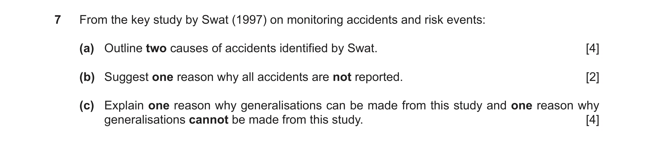 Question 28: From the key study by Swat (1997) on monitoring accidents and risk events: (a) Outline two causes of accidents identified by Swat. [4] (b) …
