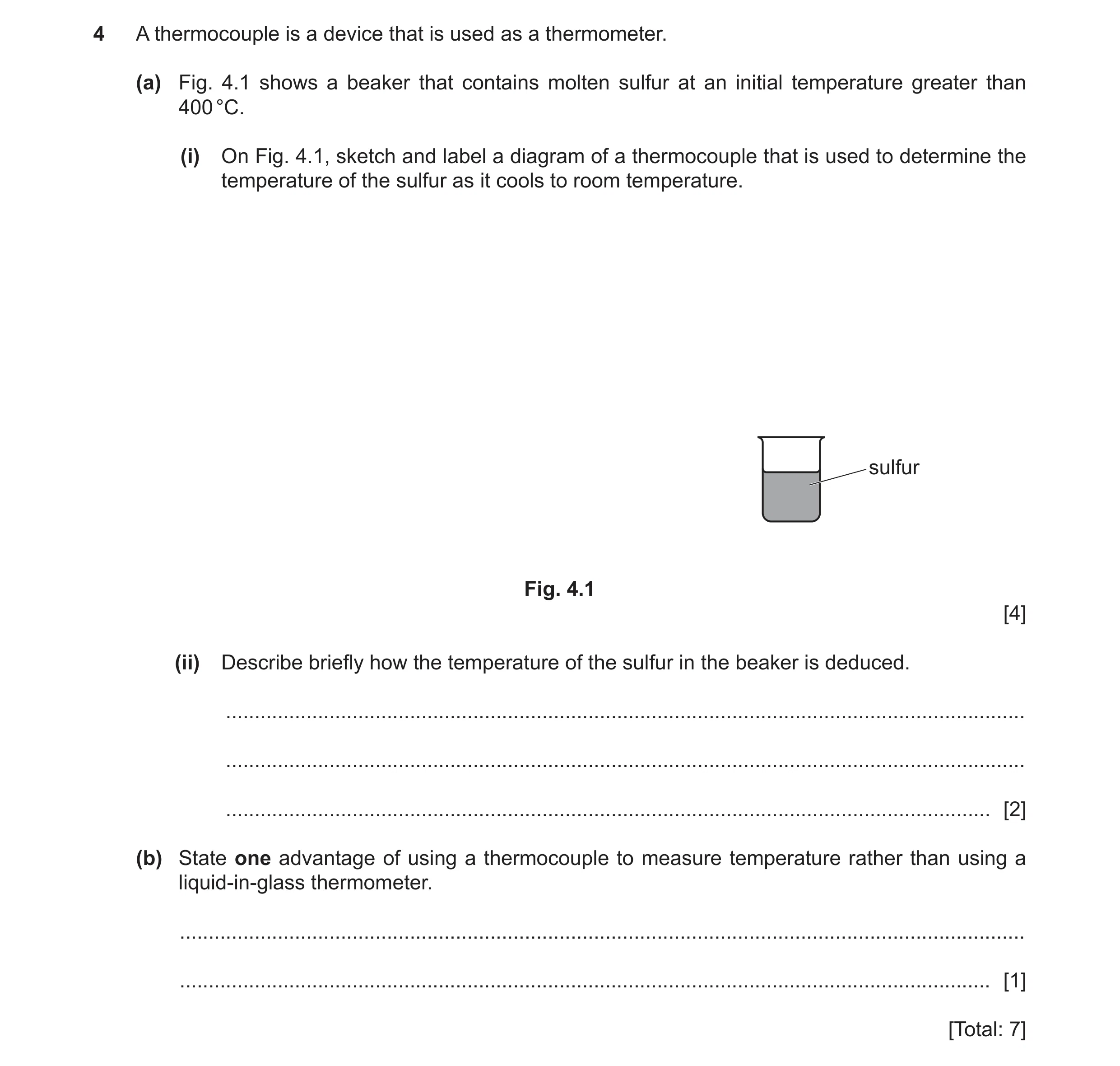 Question 28: A thermocouple is a device that is used as a thermometer. (a) Fig. 4.1 shows a beaker that contains molten sulfur at an initial temperature…