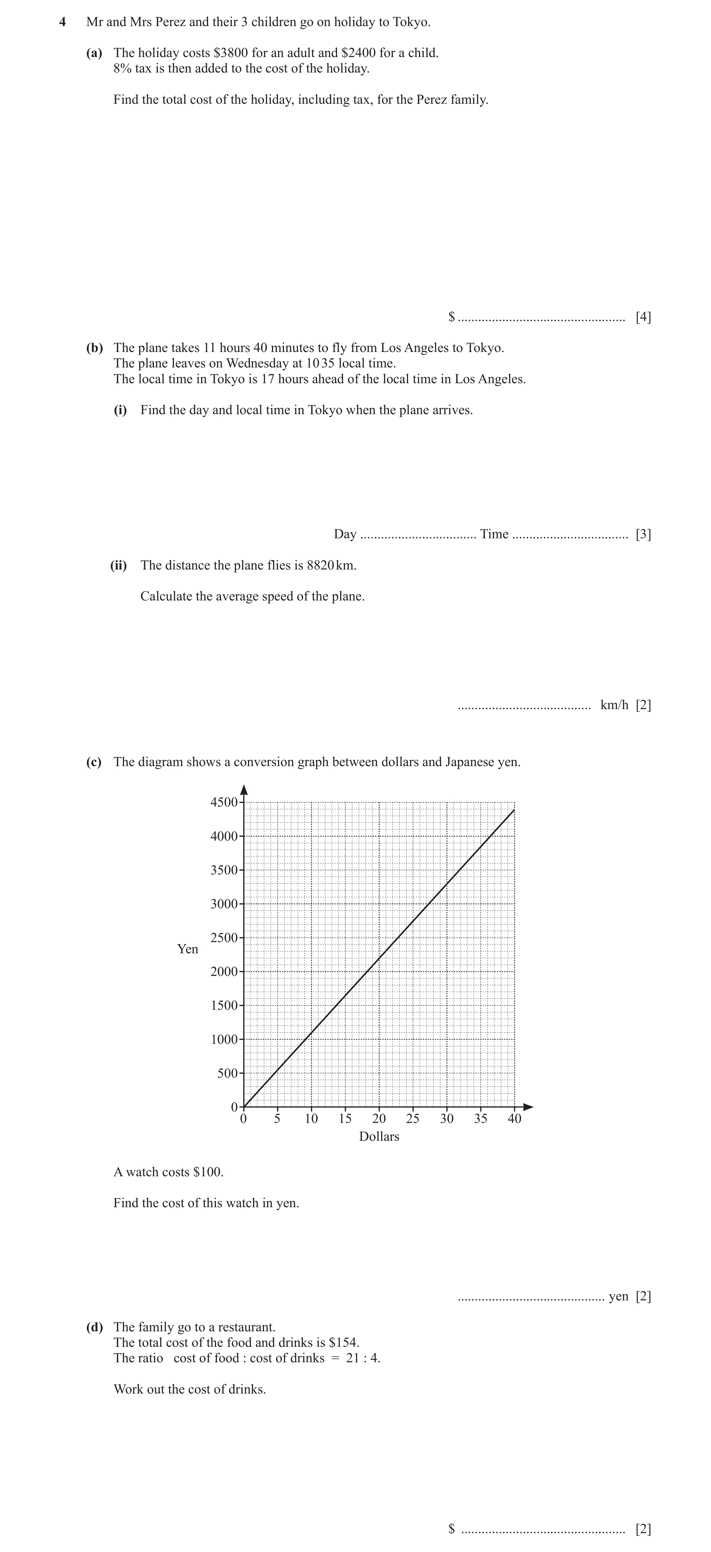 Question 120: Mr and Mrs Perez and their 3 children go on holiday to Tokyo. (a) The holiday costs $3800 for an adult and $2400 for a child. 8% tax is the…