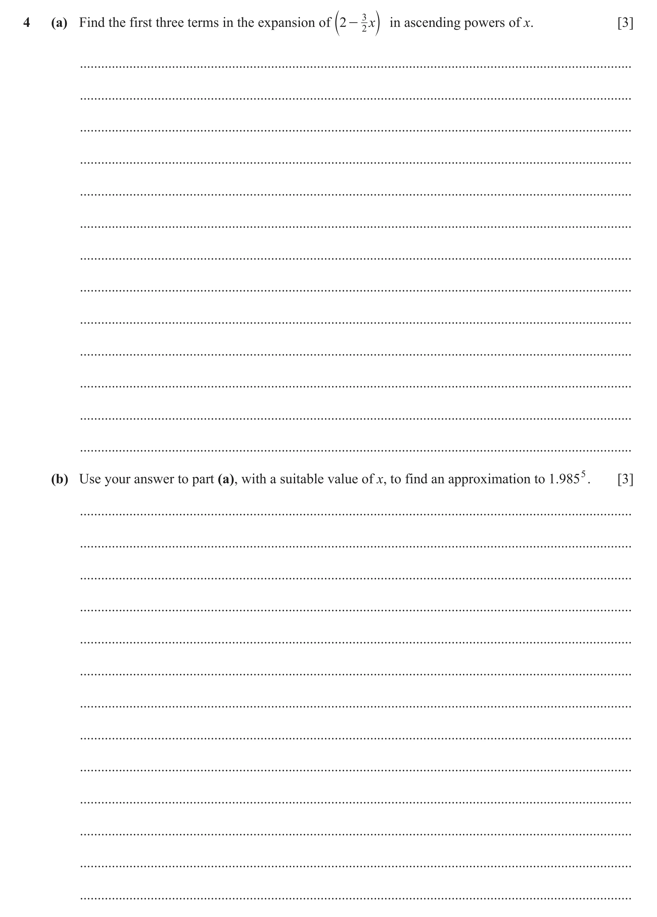 Question 125: (a) Find the first three terms in the expansion of b2 - 3 xl in ascending powers of x. [3] 2 ..............................................…