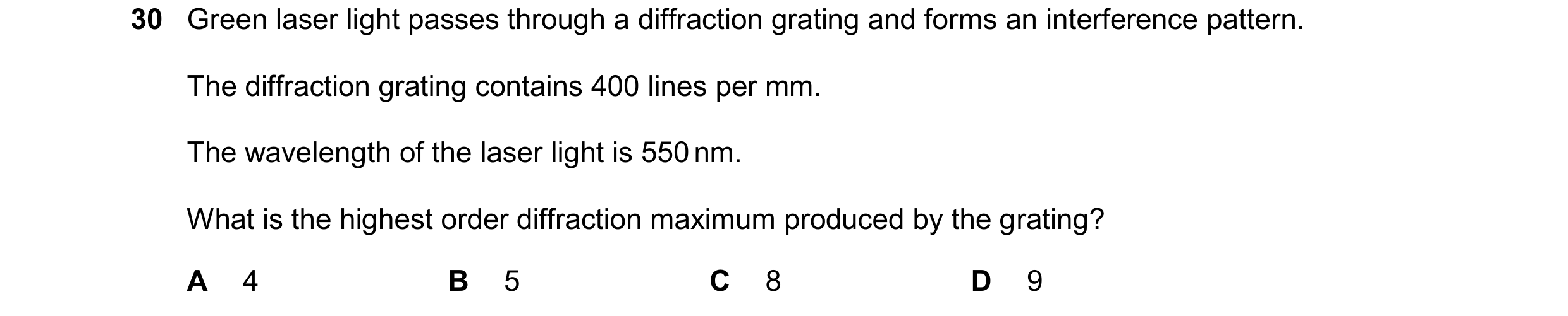 Question 80: Green laser light passes through a diffraction grating and forms an interference pattern. The diffraction grating contains 400 lines per mm…