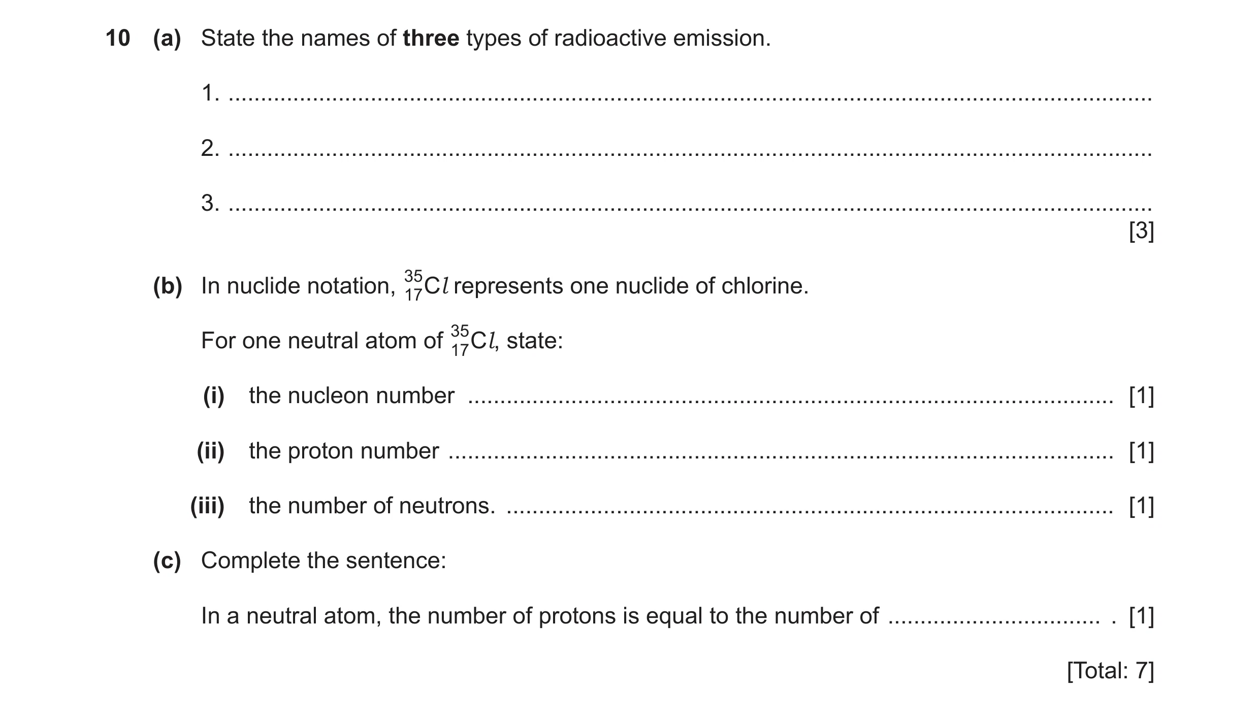 Question 51: (a) State the names of three types of radioactive emission. 1. ............................................................................…