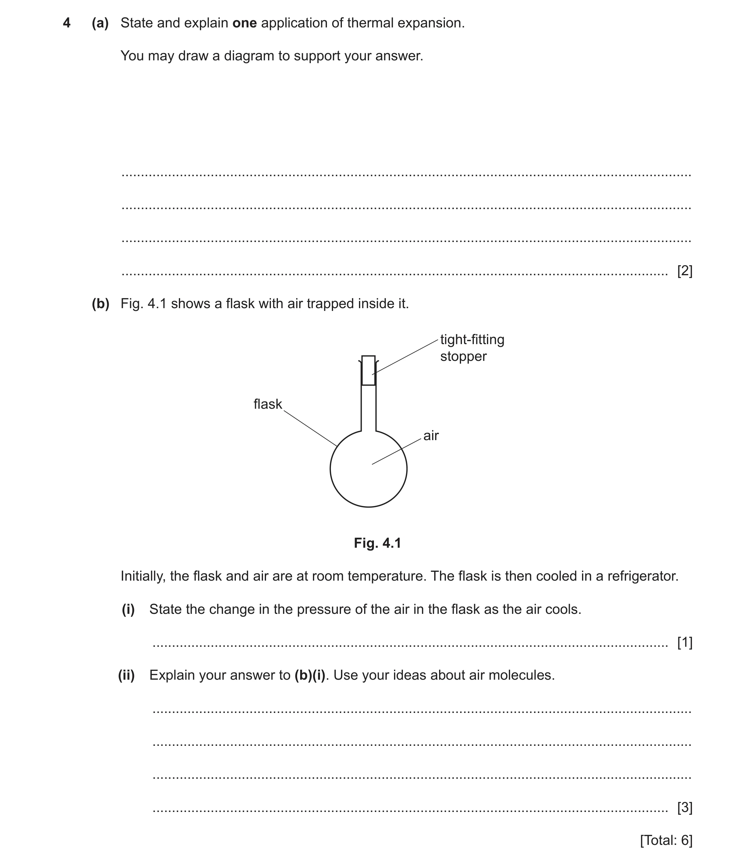 Question 18: (a) State and explain one application of thermal expansion. You may draw a diagram to support your answer. ................................…