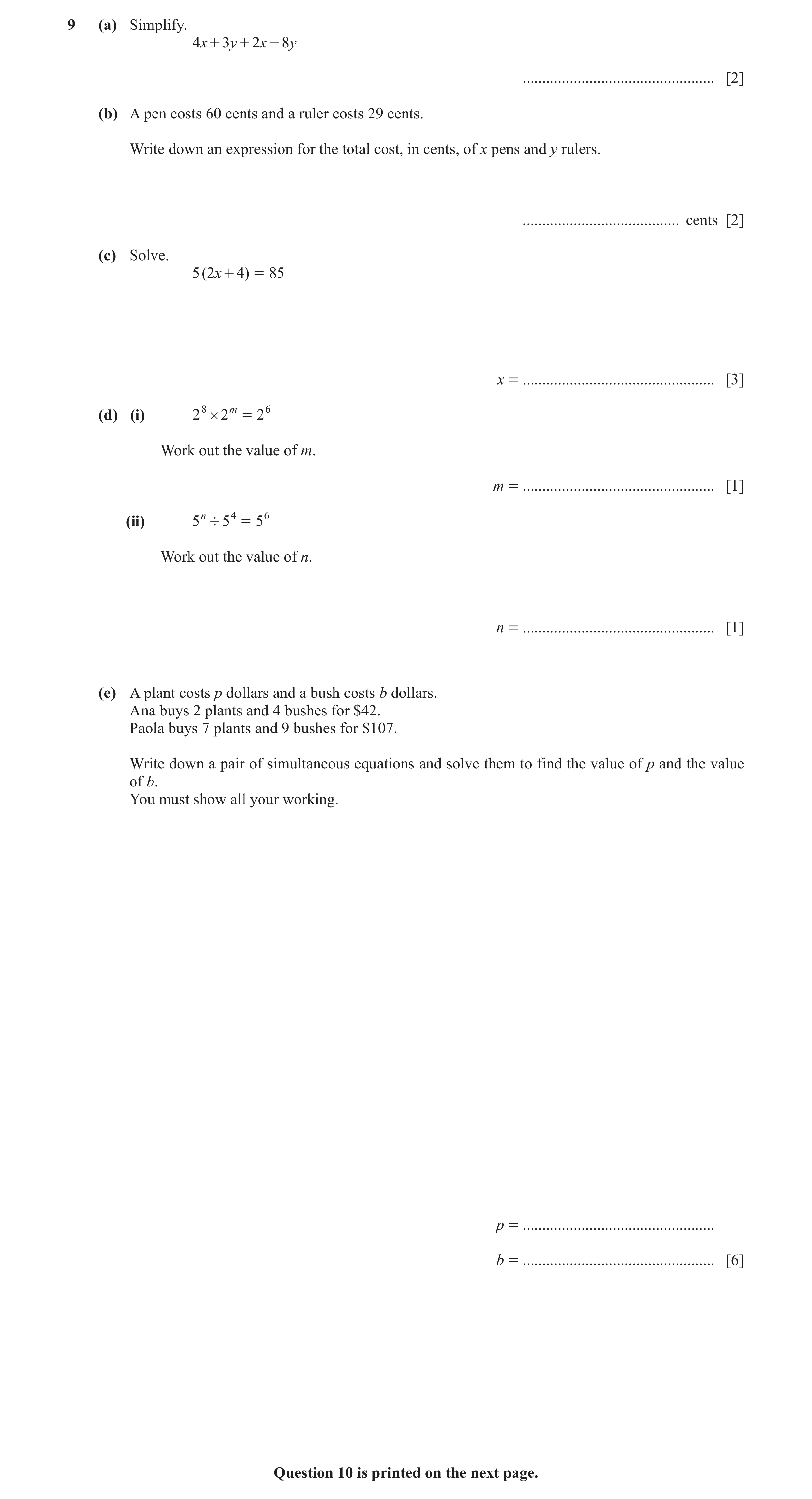 Question 3: (a) Simplify. 4x + 3y + 2x - 8y ................................................. [2] (b) A pen costs 60 cents and a ruler costs 29 cents. …