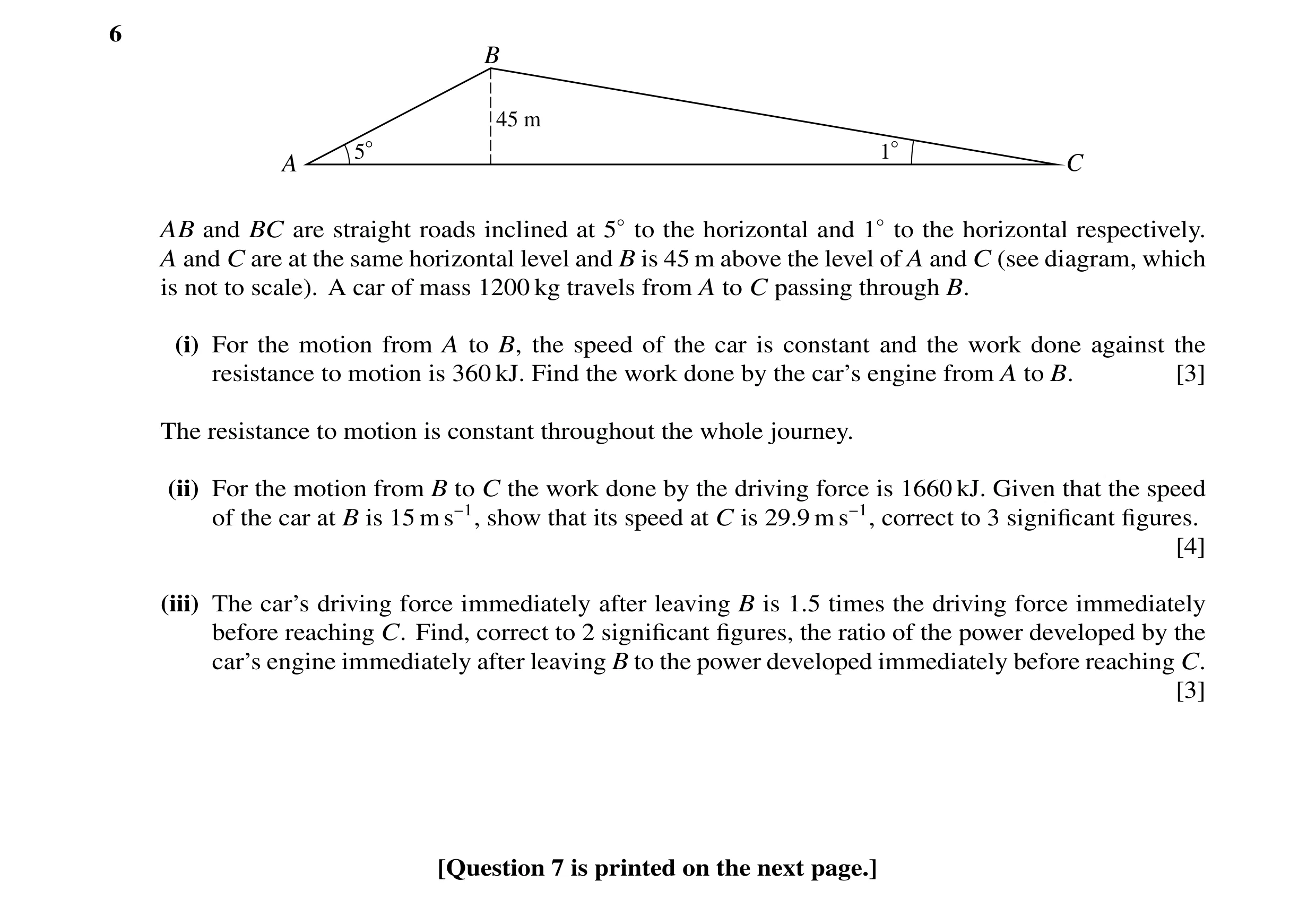 Question 35: B 45 m 5° 1° A C AB and BC are straight roads inclined at 5◦to the horizontal and 1◦to the horizontal respectively. A and C are at the same…