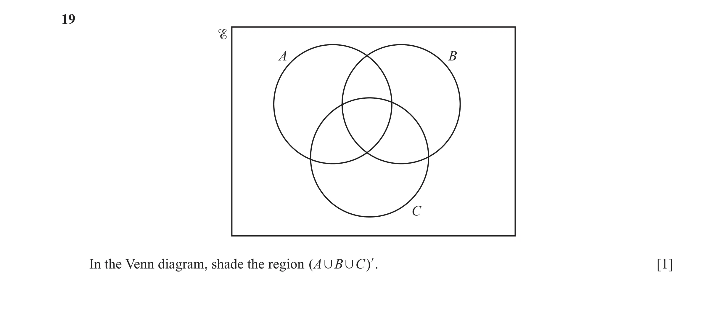Question 59: % A B C In the Venn diagram, shade the region ( A , B , C ) l. [1]