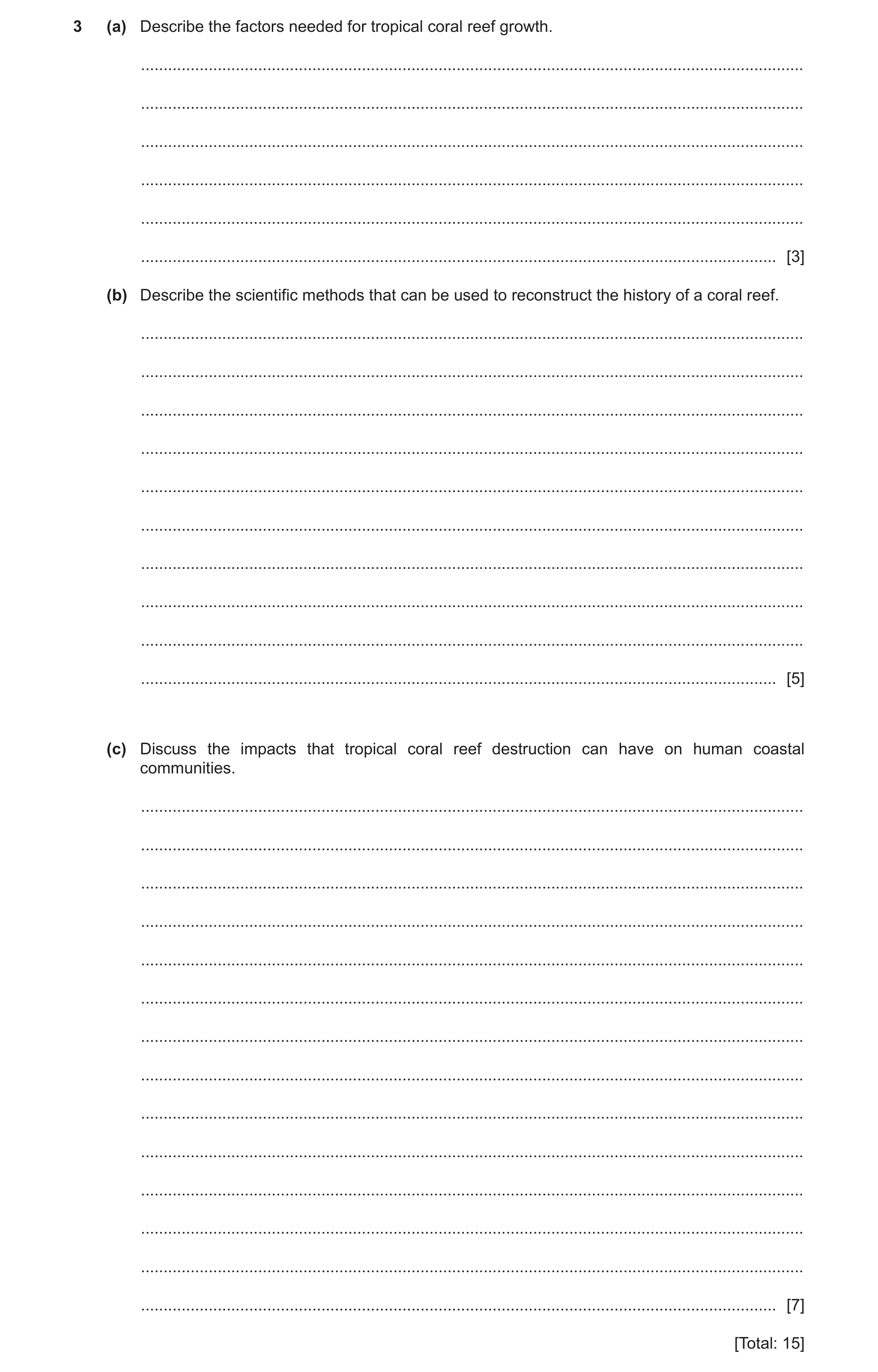 Question 2: (a) Describe the factors needed for tropical coral reef growth. ...........................................................................…