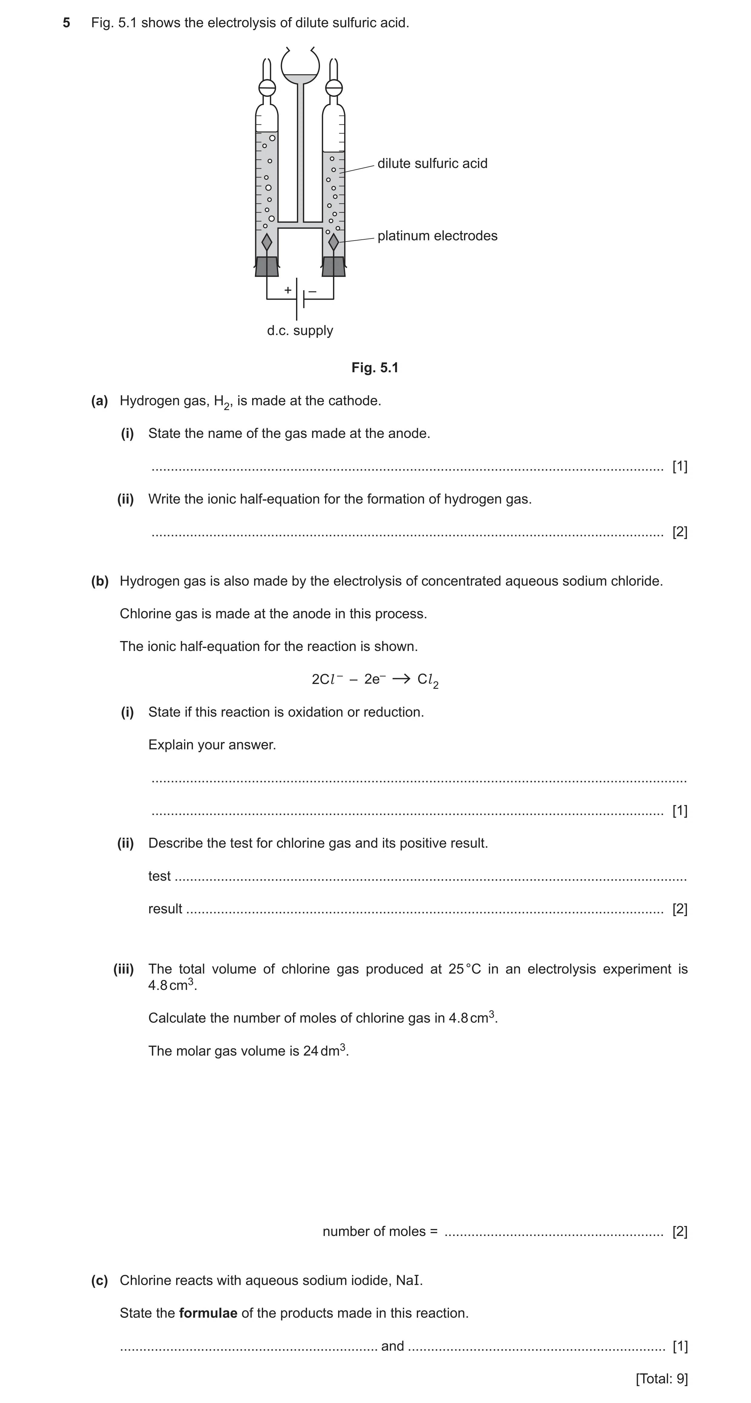 Question 5: Fig. 5.1 shows the electrolysis of dilute sulfuric acid. dilute sulfuric acid platinum electrodes + – d.c. supply Fig. 5.1 (a) Hydrogen gas…