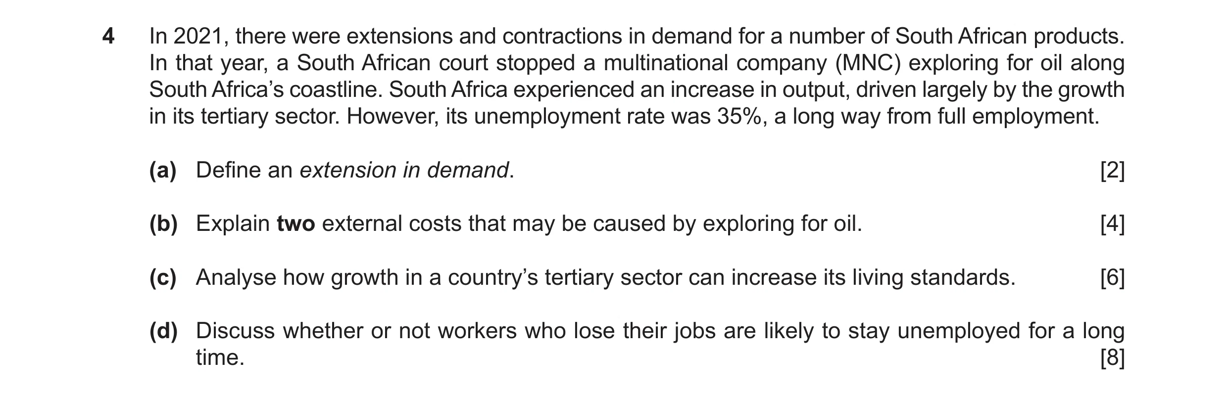 Question 15: In 2021, there were extensions and contractions in demand for a number of South African products. In that year, a South African court stopp…