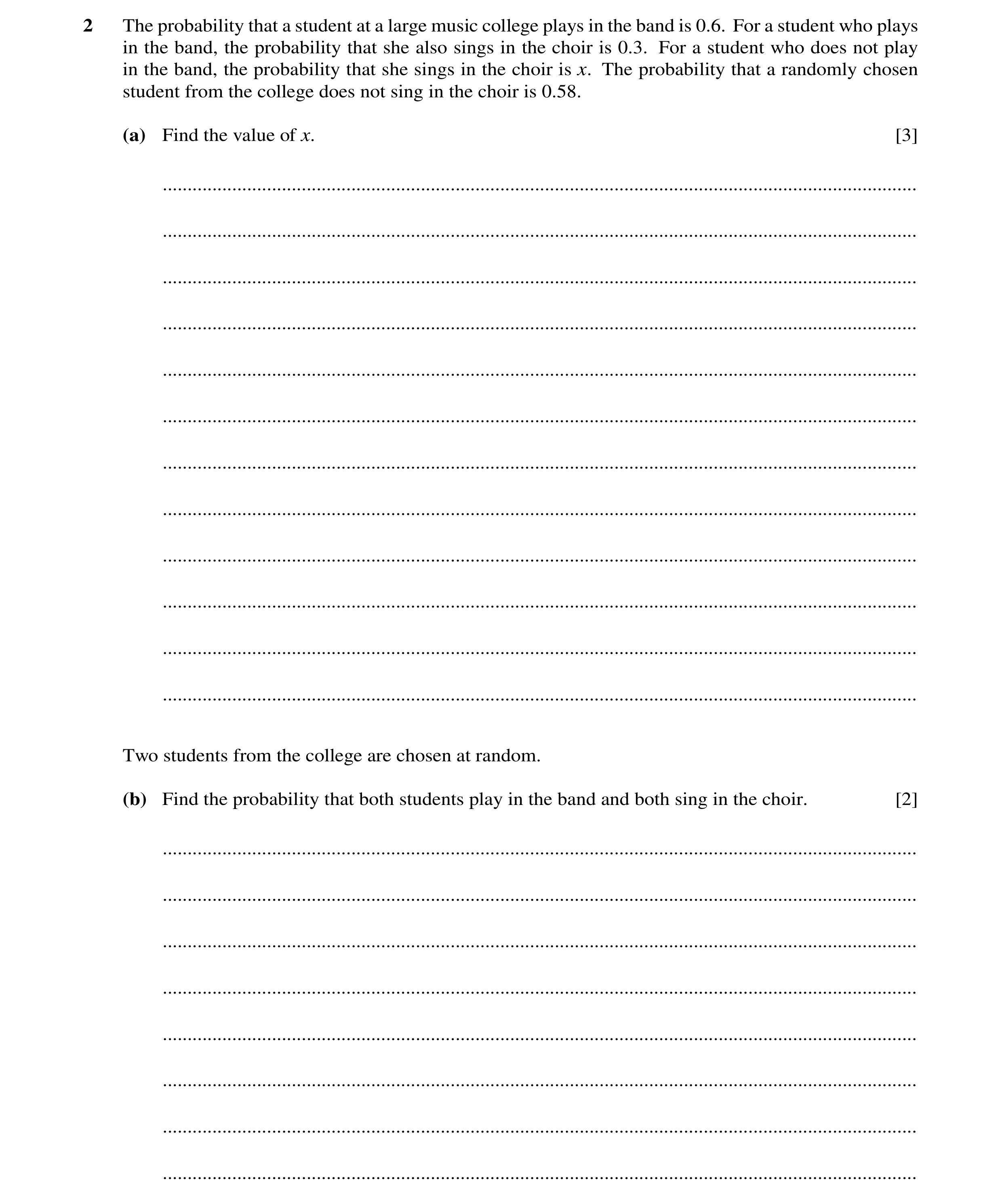 Question 10: The probability that a student at a large music college plays in the band is 0.6. For a student who plays in the band, the probability that…