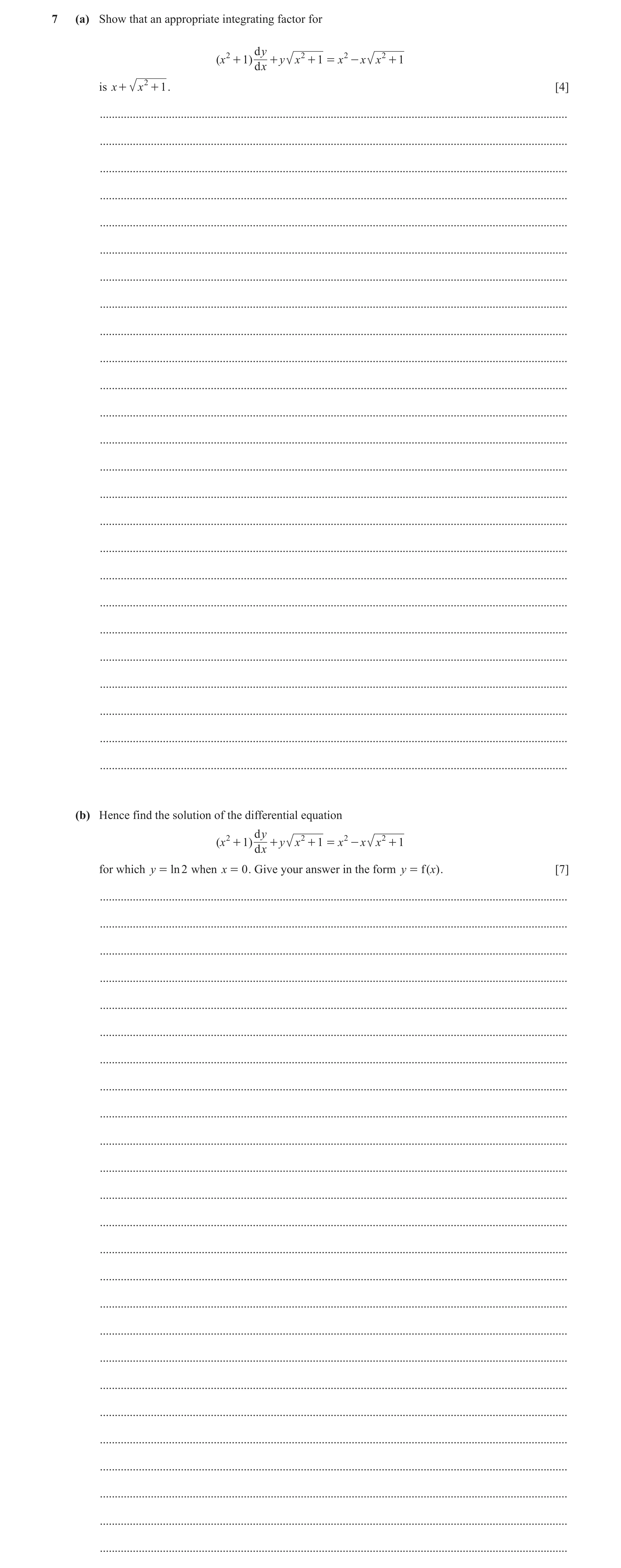 Question 6: (a) Show that an appropriate integrating factor for 2 d y 2 2 2 ( x + 1 ) + y x + 1 = x - x x + 1 d x is x + x 2 + 1 . [4] ................…