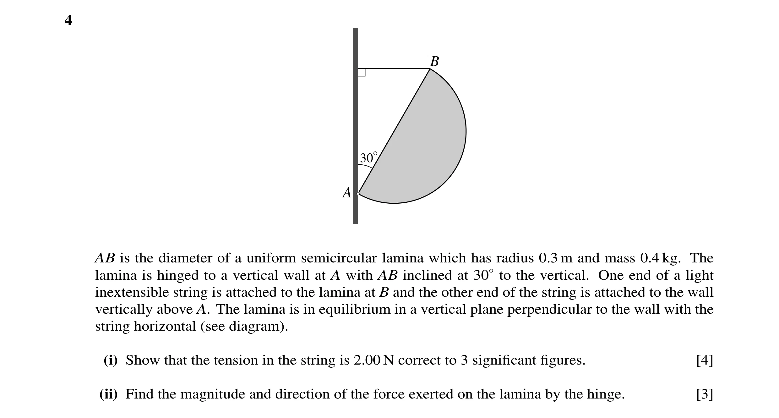Question 44: B 30° A AB is the diameter of a uniform semicircular lamina which has radius 0.3 m and mass 0.4 kg. The lamina is hinged to a vertical wall…