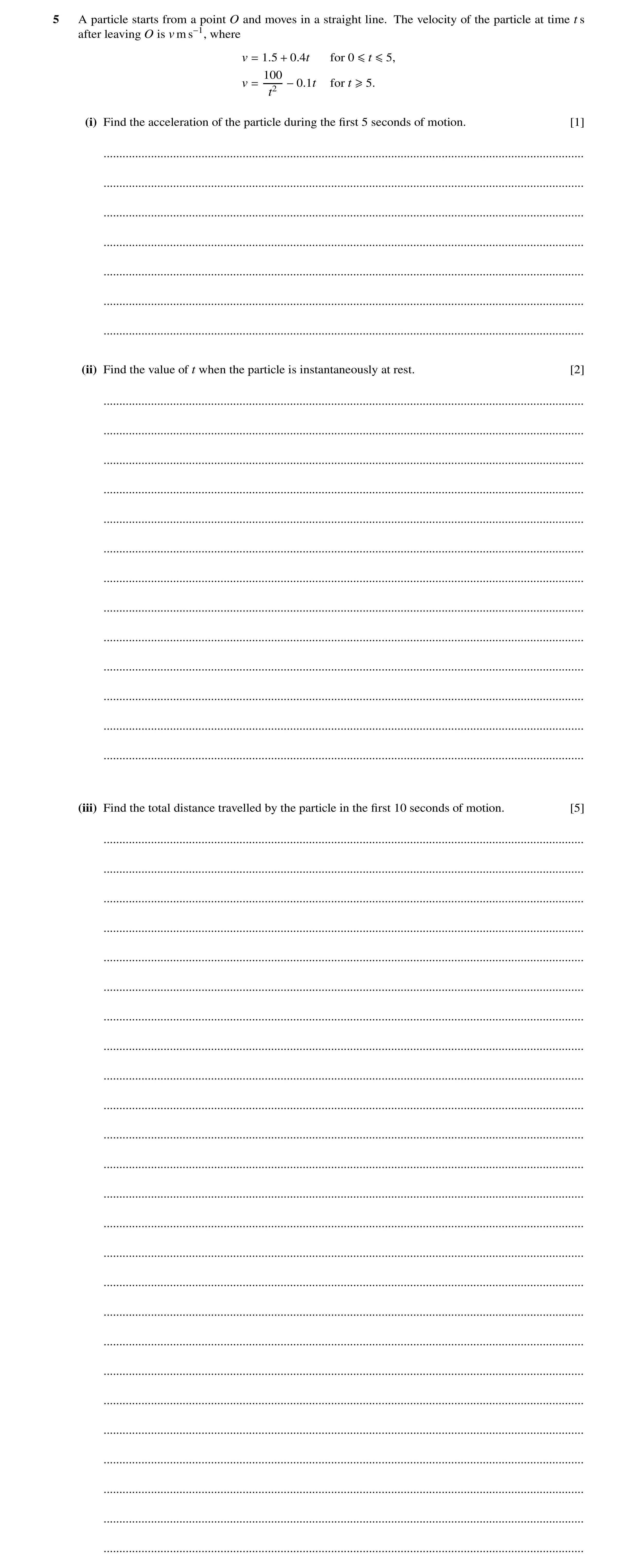 Question 172: A particle starts from a point O and moves in a straight line. The velocity of the particle at time t s after leaving O is v m s−1, where v…