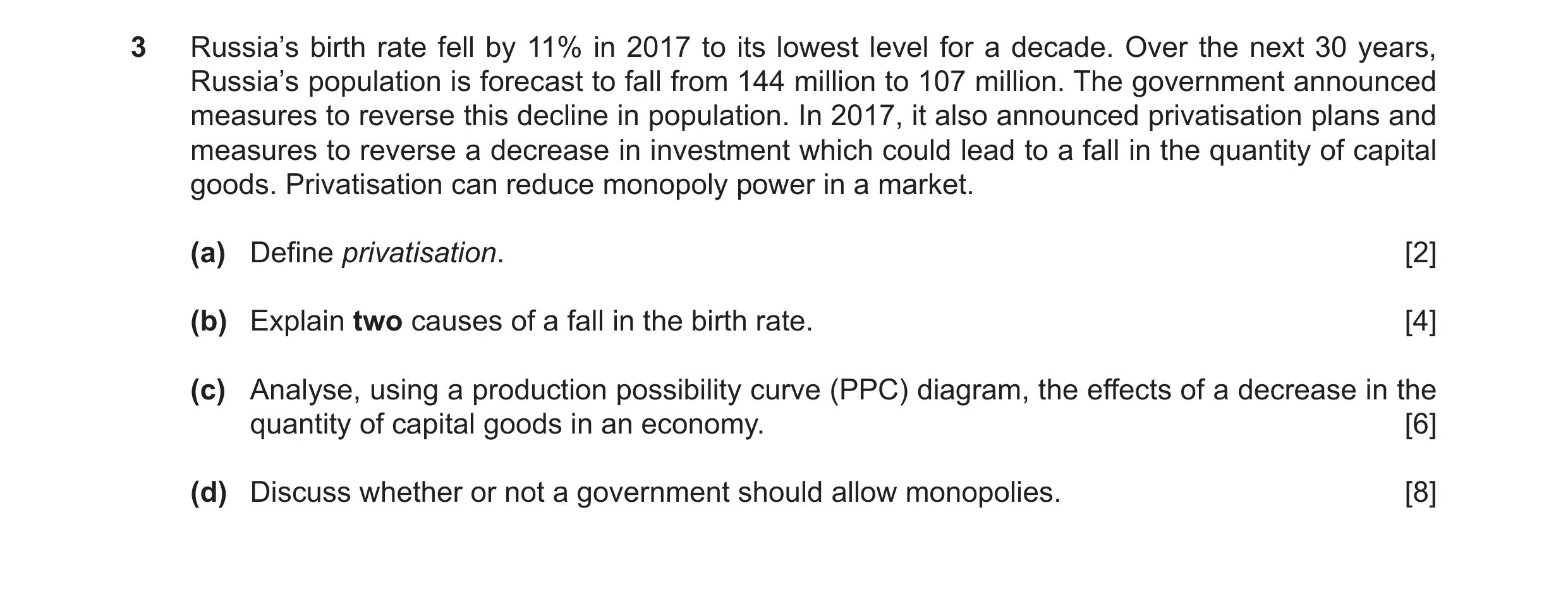 Question 18: Russia’s birth rate fell by 11% in 2017 to its lowest level for a decade. Over the next 30 years, Russia’s population is forecast to fall f…