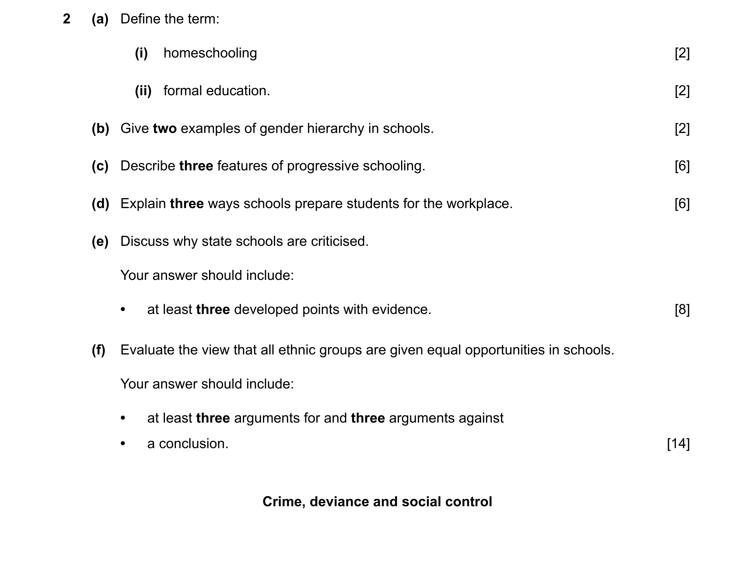 Question 94: (a) Define the term: (i) homeschooling [2] (ii) formal education. [2] (b) Give two examples of gender hierarchy in schools. [2] (c) Describ…