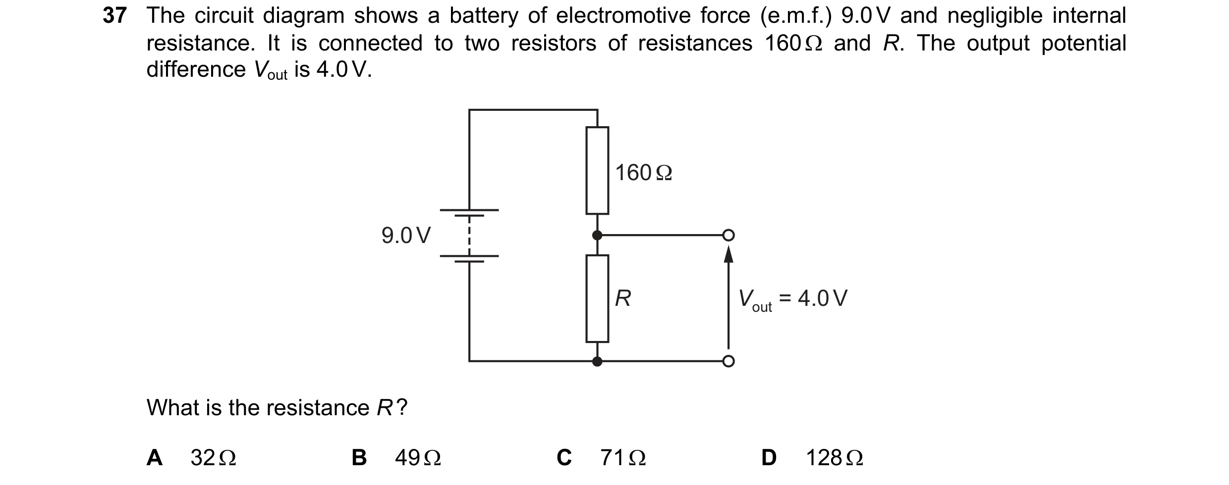 Question 70: The circuit diagram shows a battery of electromotive force (e.m.f.) 9.0 V and negligible internal resistance. It is connected to two resist…