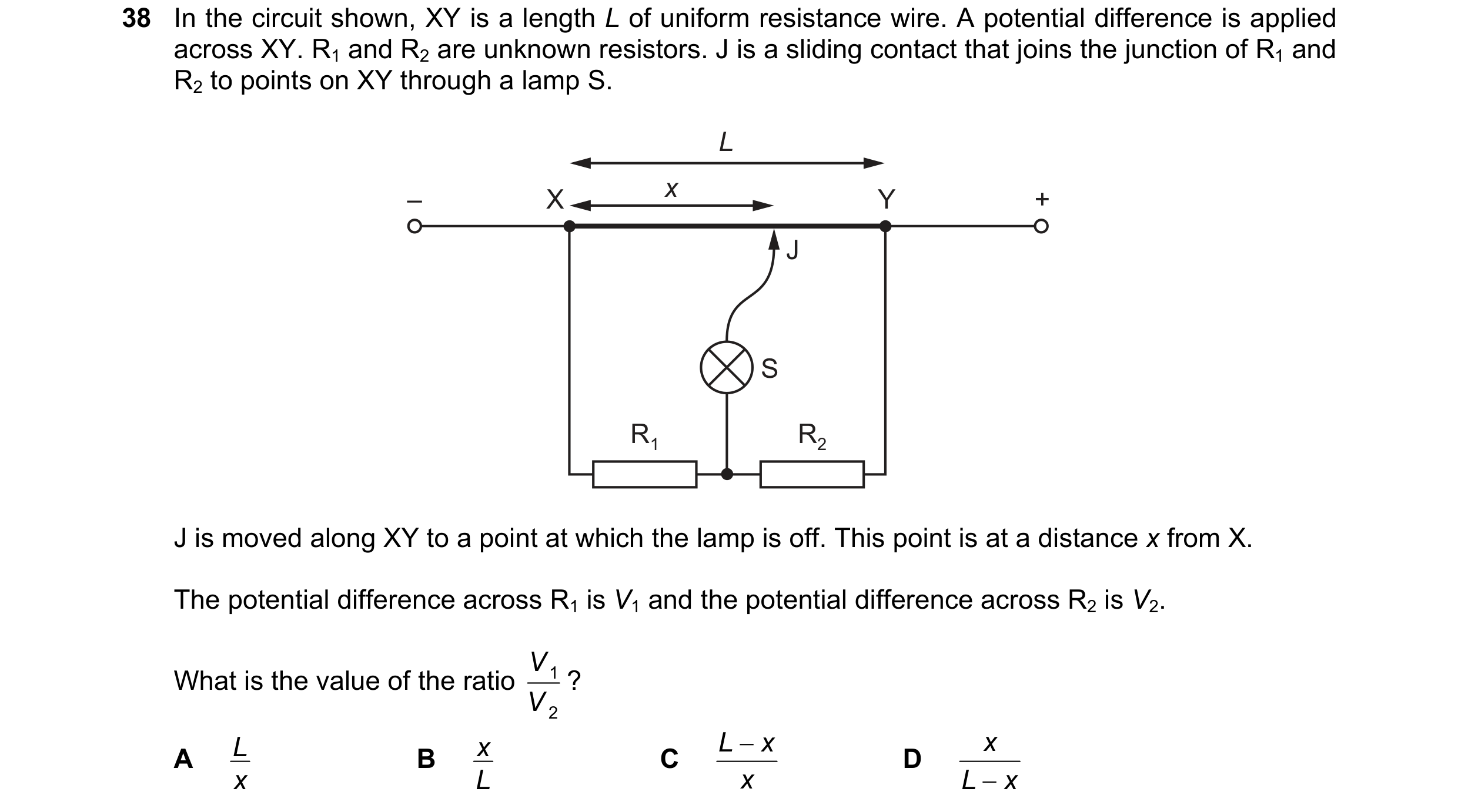 Question 71: In the circuit shown, XY is a length L of uniform resistance wire. A potential difference is applied across XY. R1 and R2 are unknown resis…