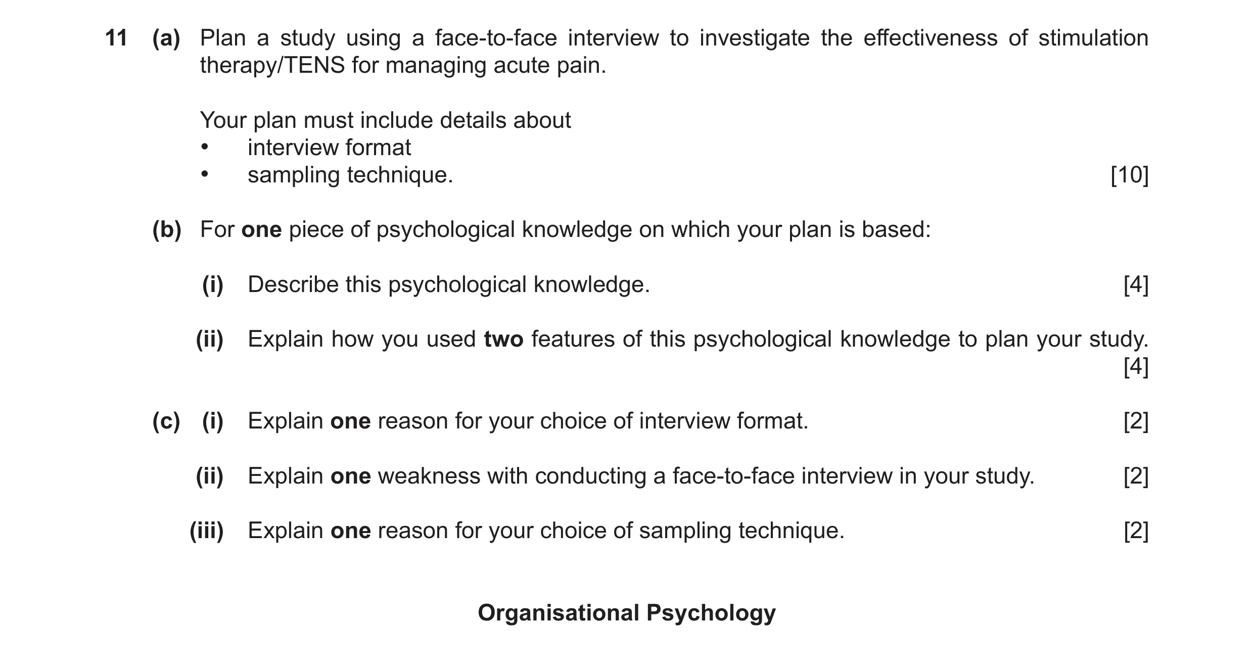 Question 54: (a) Plan a study using a face-to-face interview to investigate the effectiveness of stimulation therapy/TENS for managing acute pain. Your …