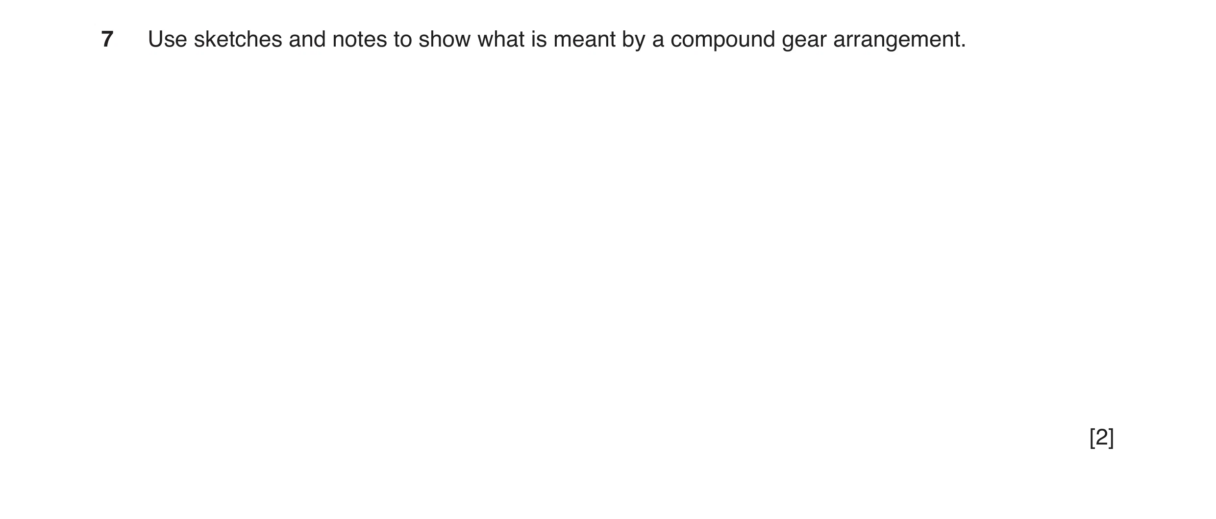 Question 51: Use sketches and notes to show what is meant by a compound gear arrangement. [2]