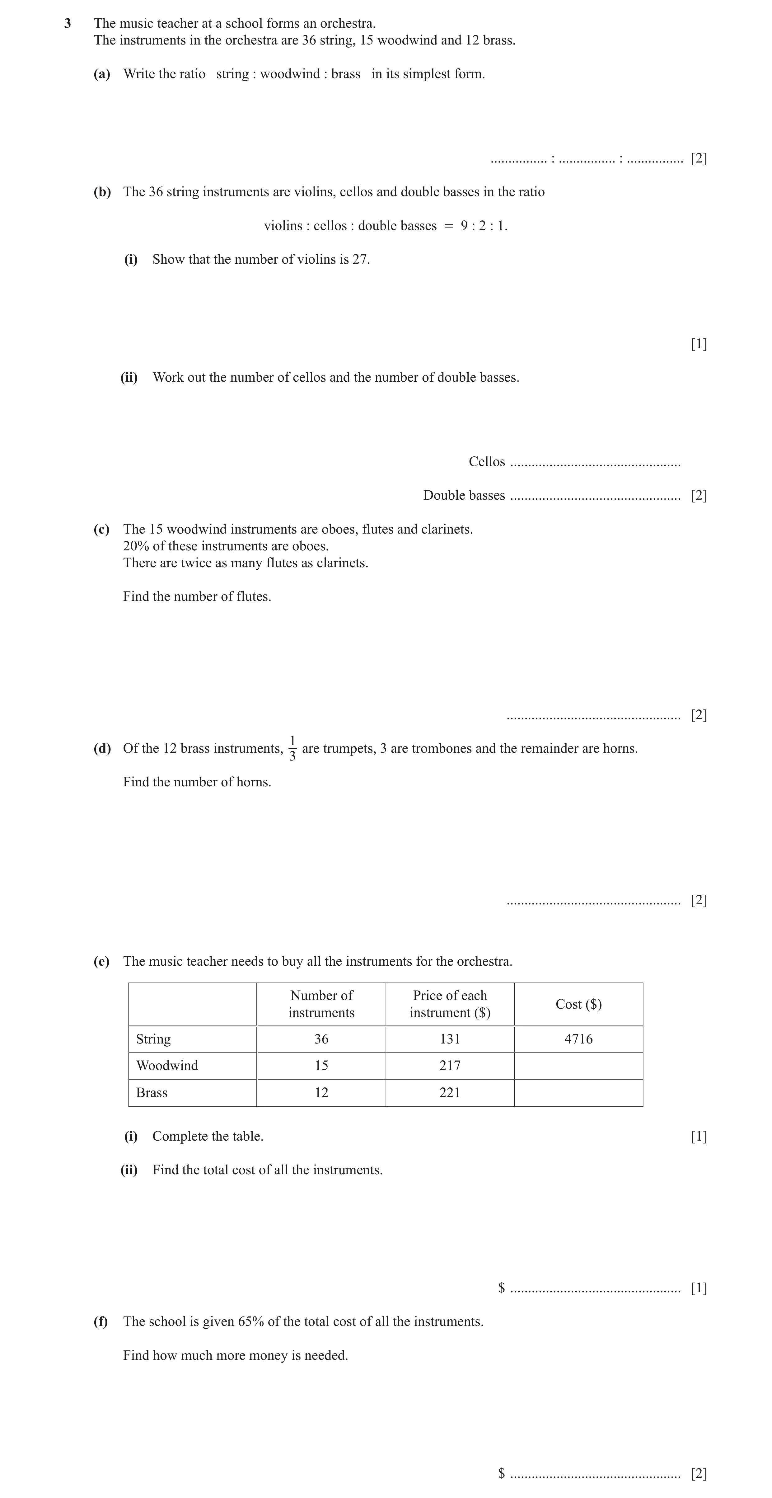 Question 87: The music teacher at a school forms an orchestra. The instruments in the orchestra are 36 string, 15 woodwind and 12 brass. (a) Write the r…