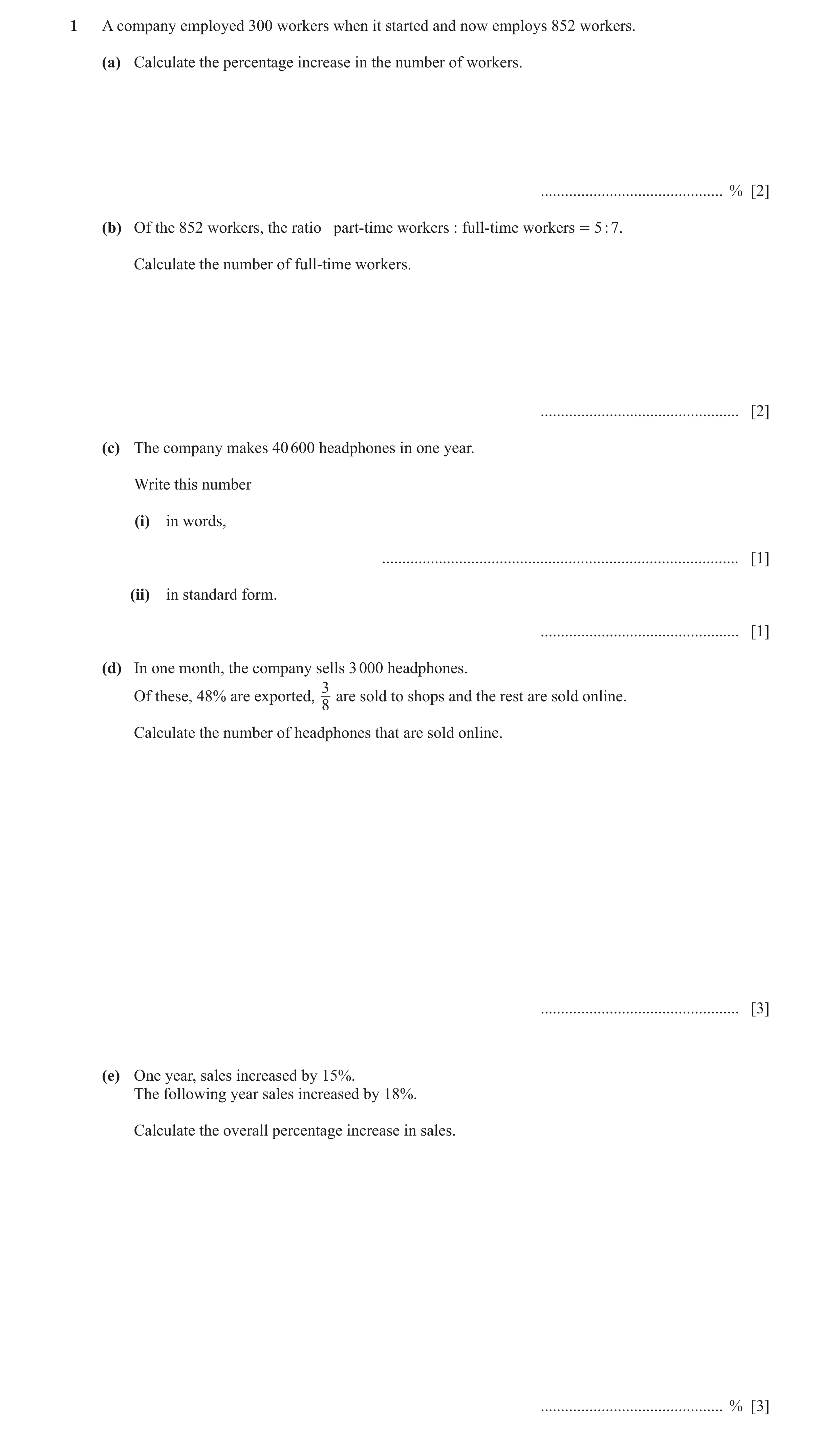 Question 24: A company employed 300 workers when it started and now employs 852 workers. (a) Calculate the percentage increase in the number of workers.…