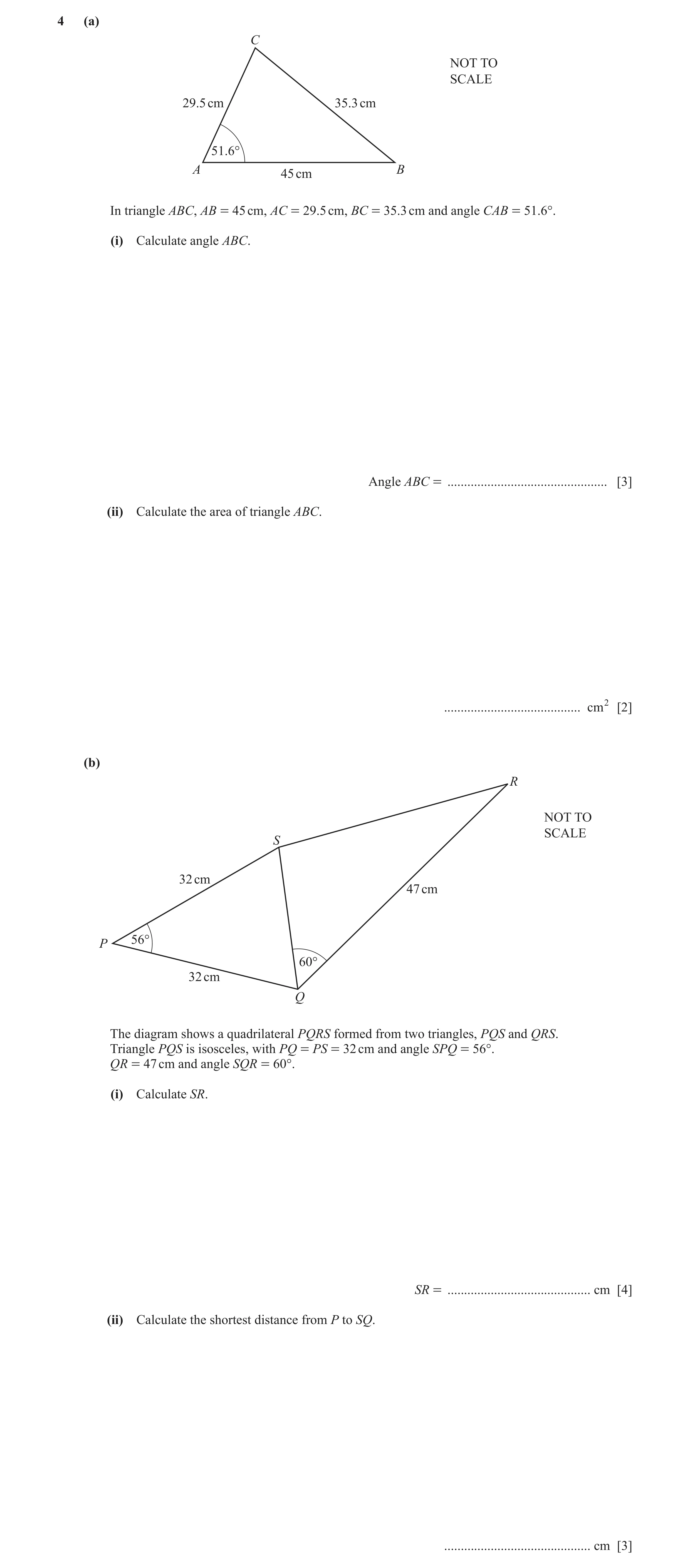 Question 39: (a) C NOT TO SCALE 29.5 cm 35.3 cm 51.6° A B 45 cm In triangle ABC, AB = 45 cm, AC = 29.5 cm, BC = 35.3 cm and angle CAB = 51.6°. (i) Calcu…