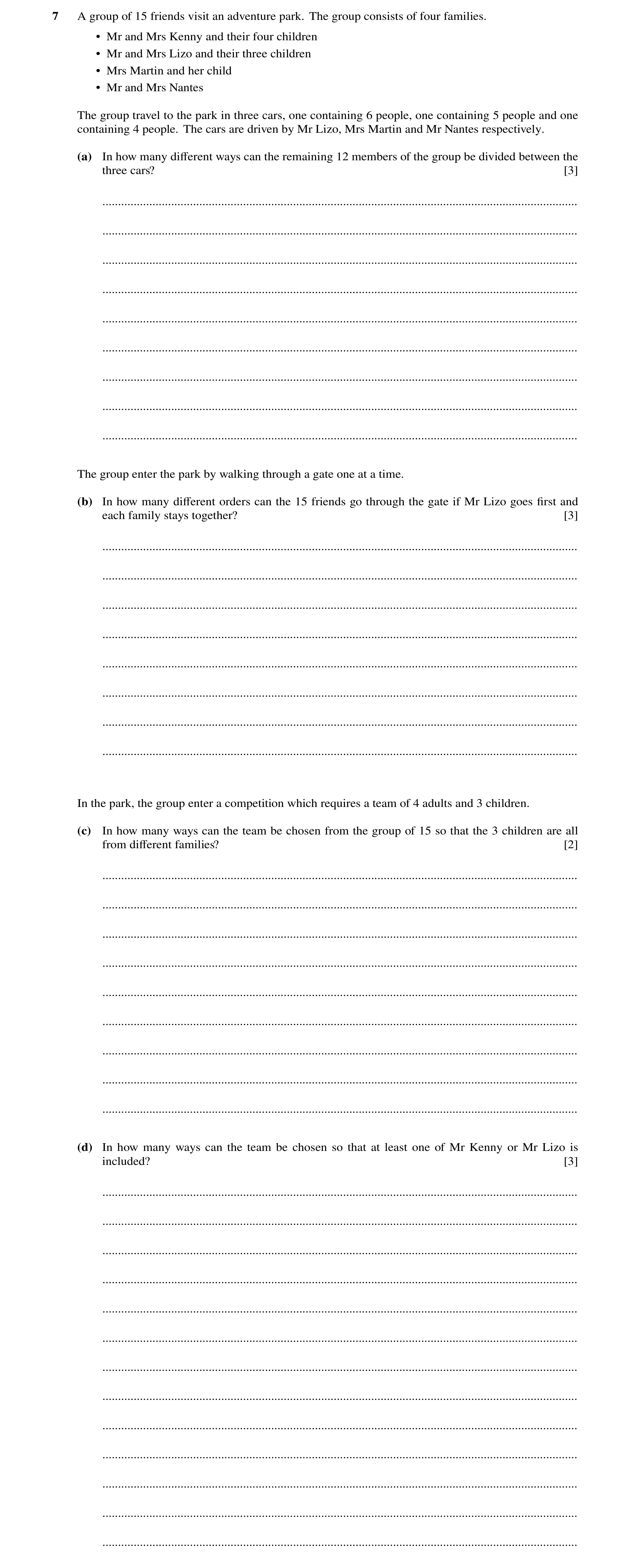 Question 25: A group of 15 friends visit an adventure park. The group consists of four families. • Mr and Mrs Kenny and their four children • Mr and Mrs…