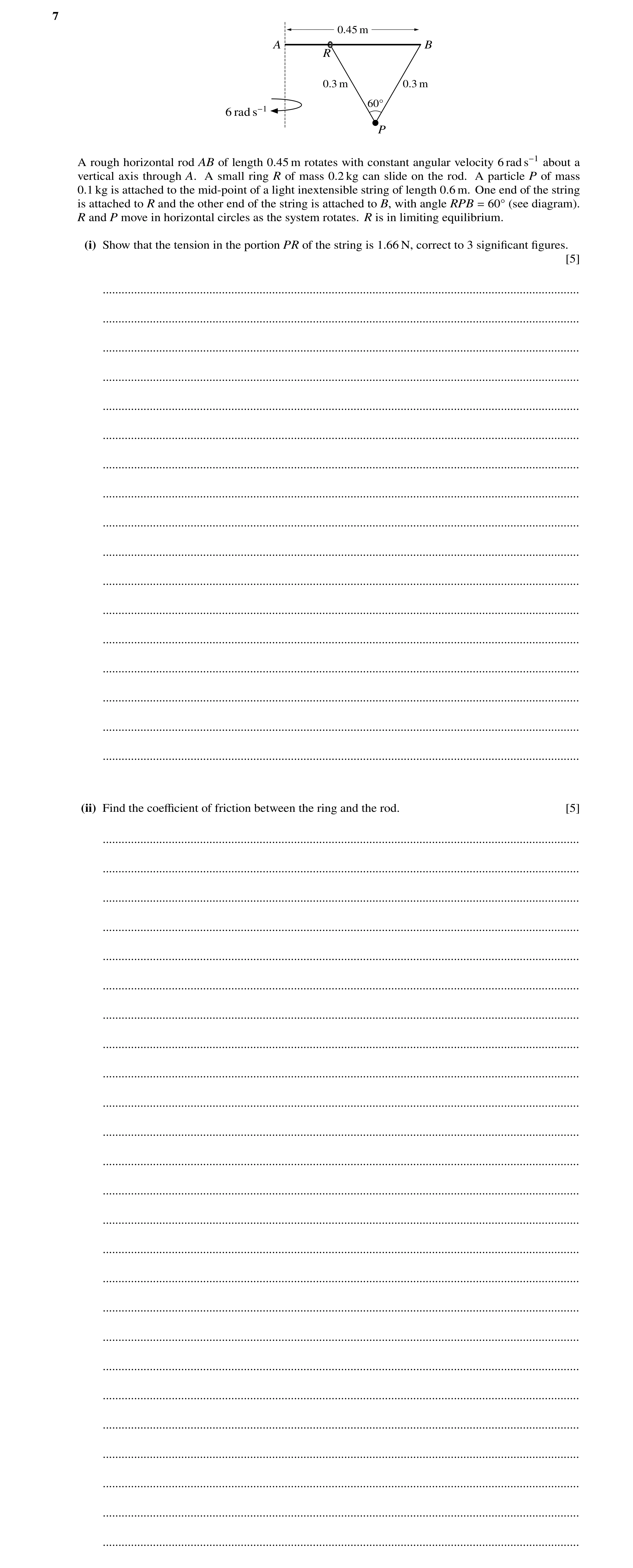 Question 179: 0.45 m A B R 0.3 m 0.3 m 60Å 6 rad s−1 P A rough horizontal rod AB of length 0.45 m rotates with constant angular velocity 6 rad s−1 about …