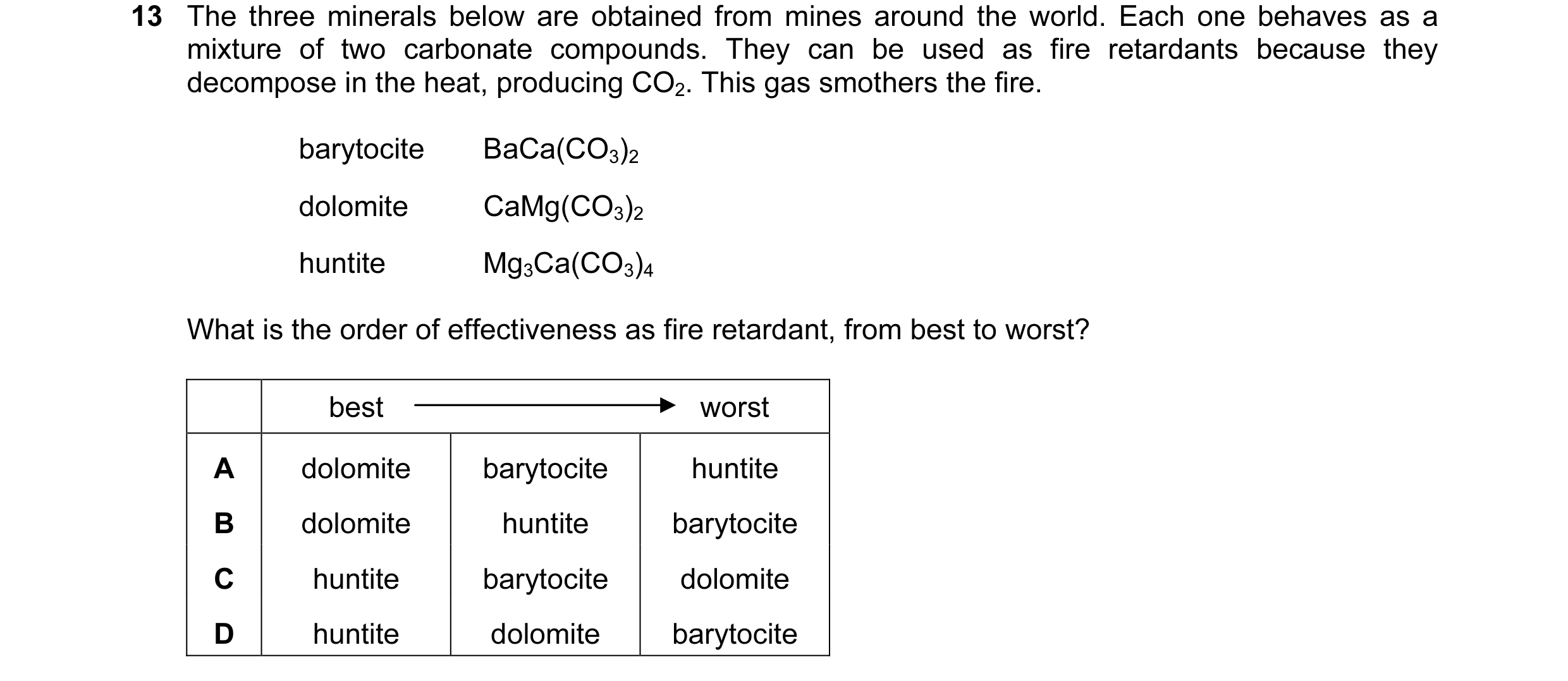 Question 100: The three minerals below are obtained from mines around the world. Each one behaves as a mixture of two carbonate compounds. They can be us…
