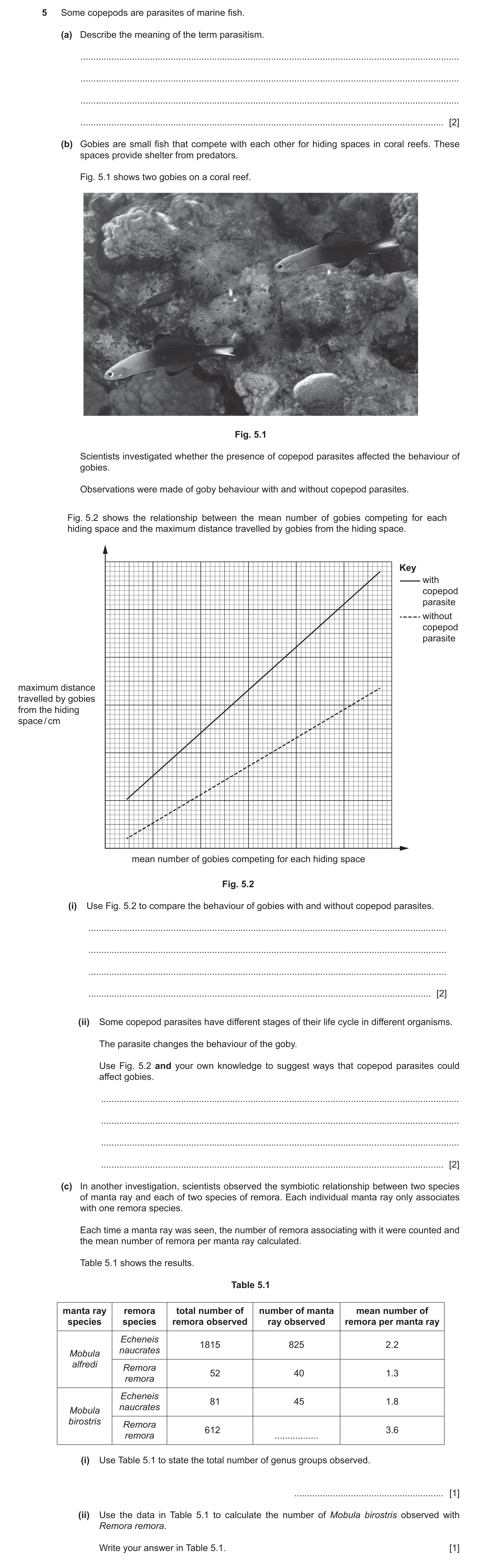 Question 44: Some copepods are parasites of marine fish. (a) Describe the meaning of the term parasitism. ..............................................…