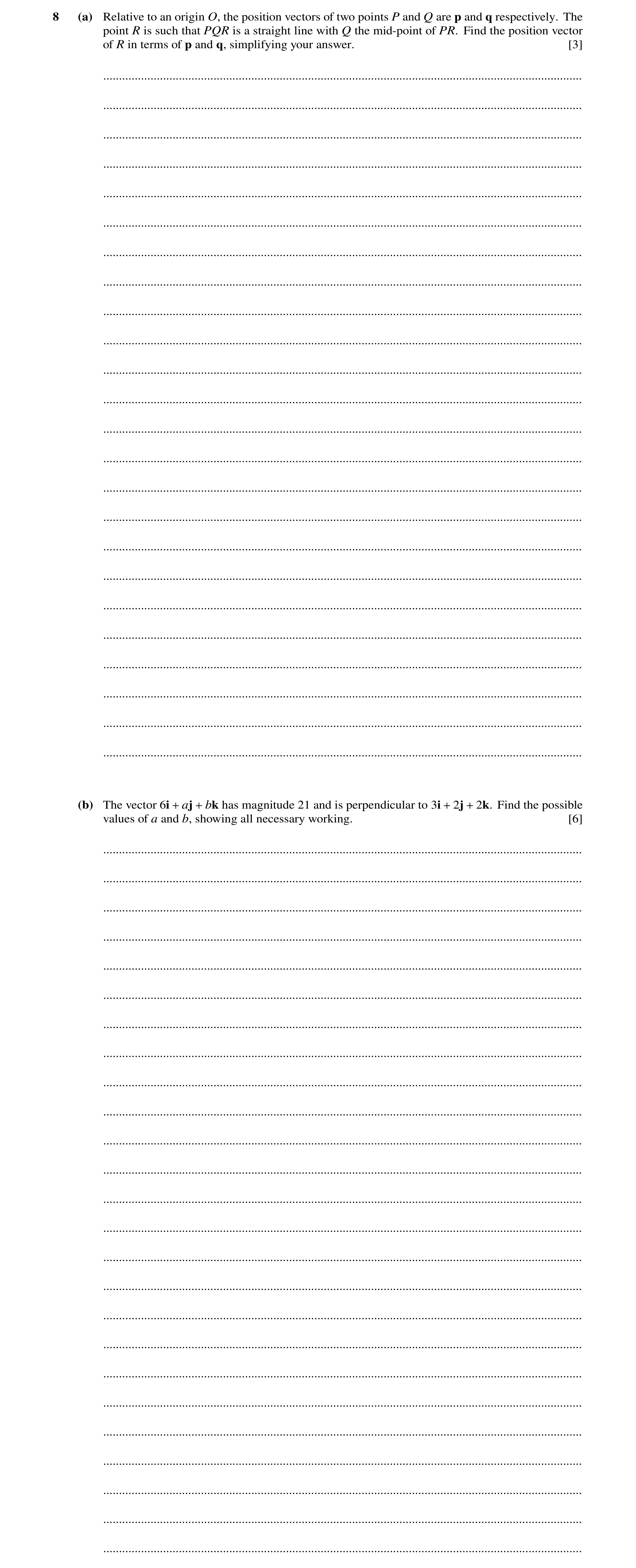 Question 35: (a) Relative to an origin O, the position vectors of two points P and Q are p and q respectively. The point R is such that PQR is a straigh…
