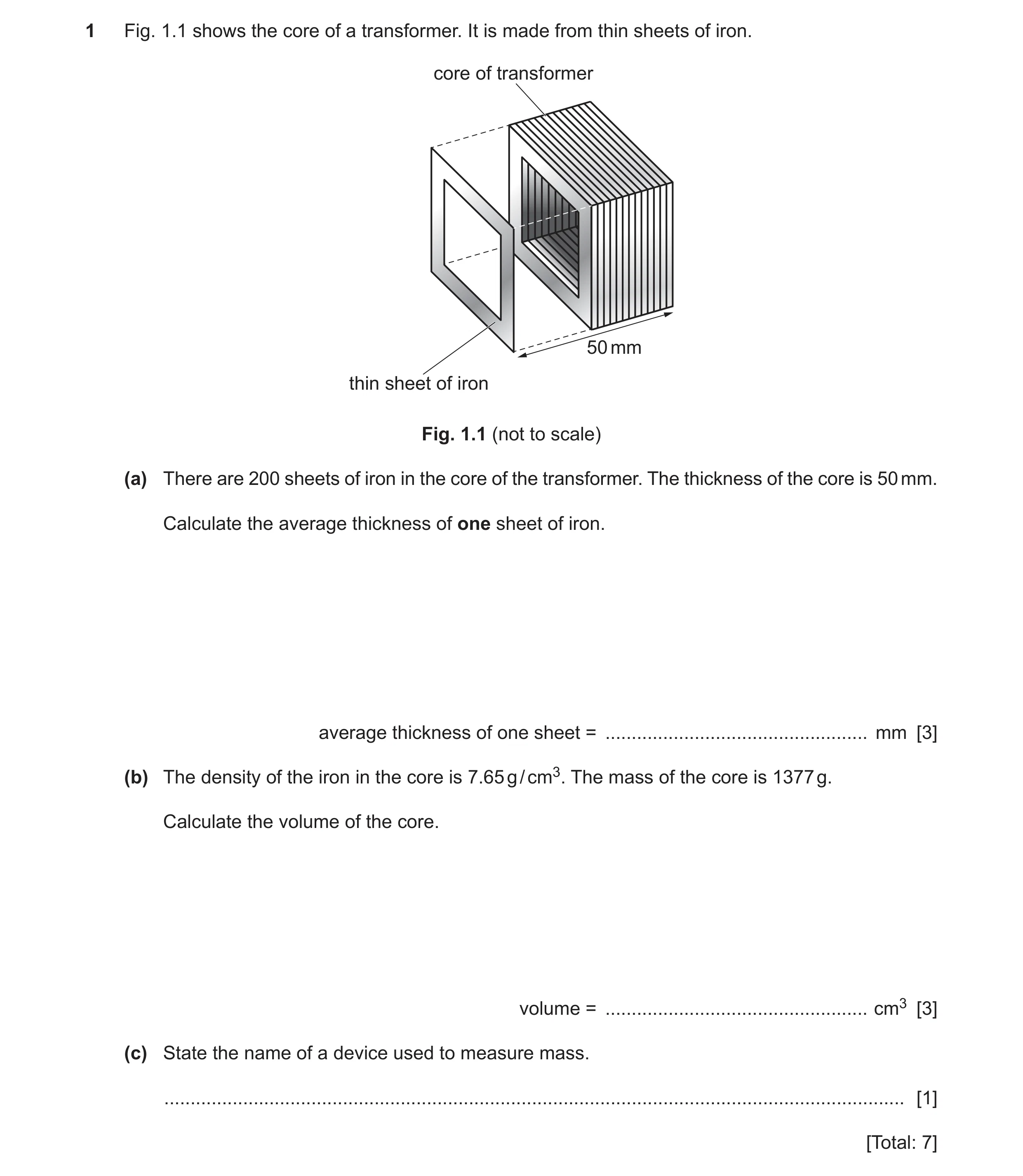 Question 17: Fig. 1.1 shows the core of a transformer. It is made from thin sheets of iron. core of transformer 50 mm thin sheet of iron Fig. 1.1 (not t…