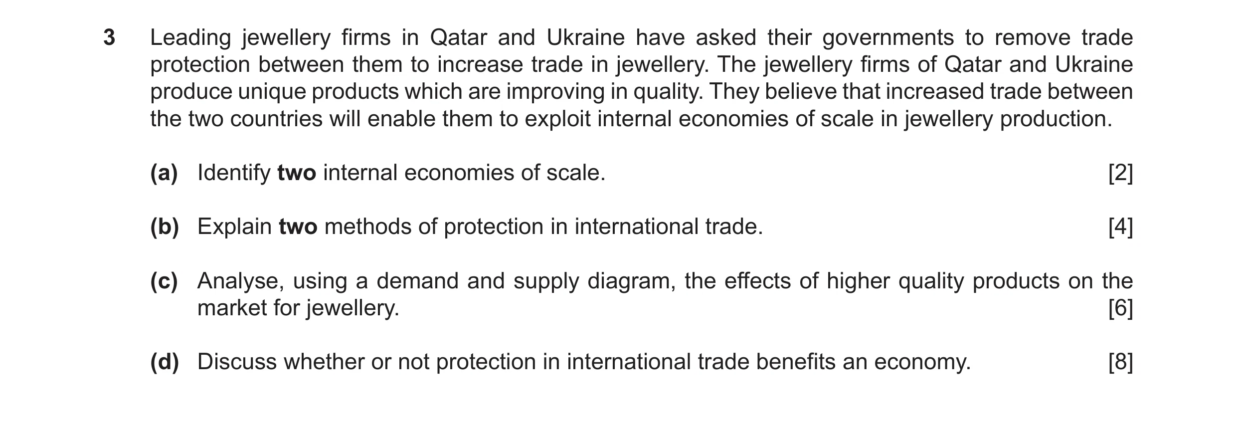 Question 36: Leading jewellery firms in Qatar and Ukraine have asked their governments to remove trade protection between them to increase trade in jewe…
