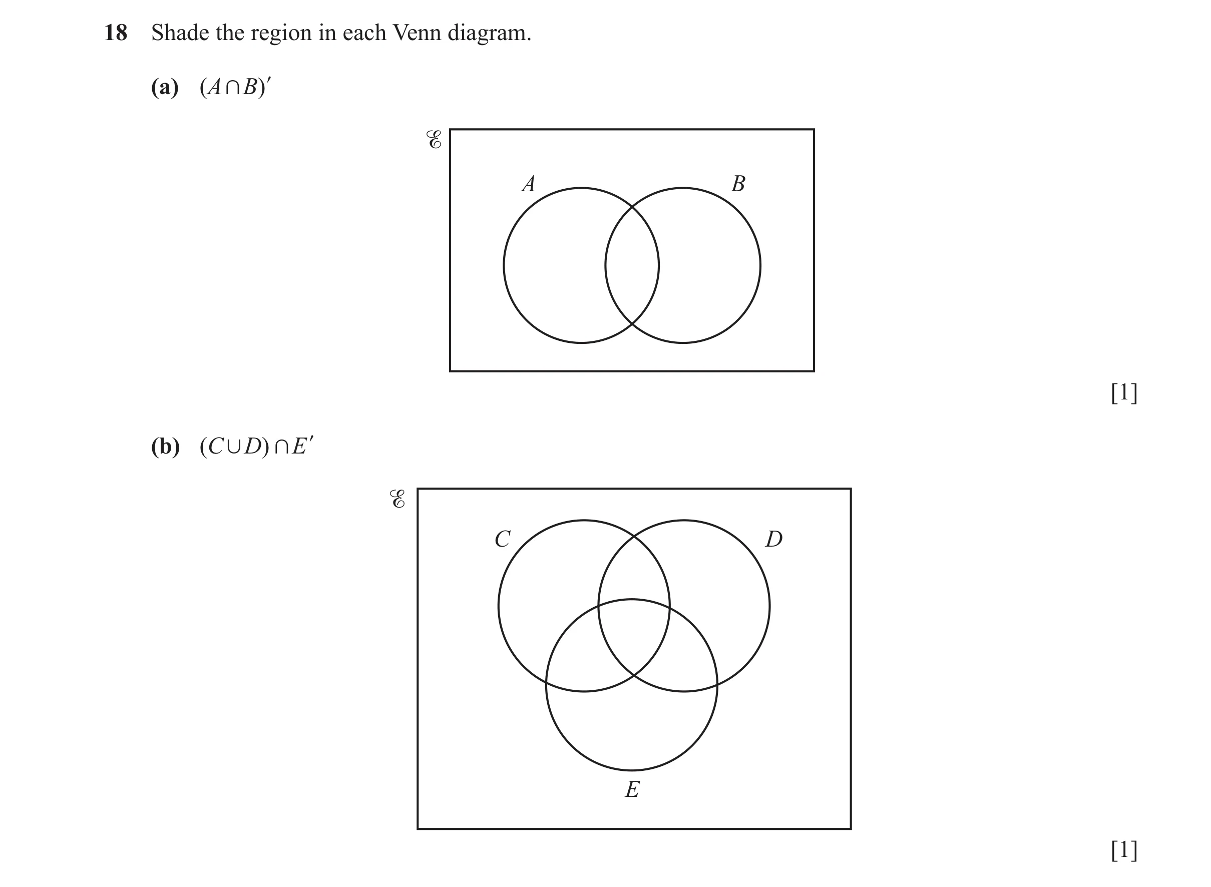 Question 61: Shade the region in each Venn diagram. (a) ( A + B ) l % A B [1] (b) ( C , D ) + E l % C D E [1]