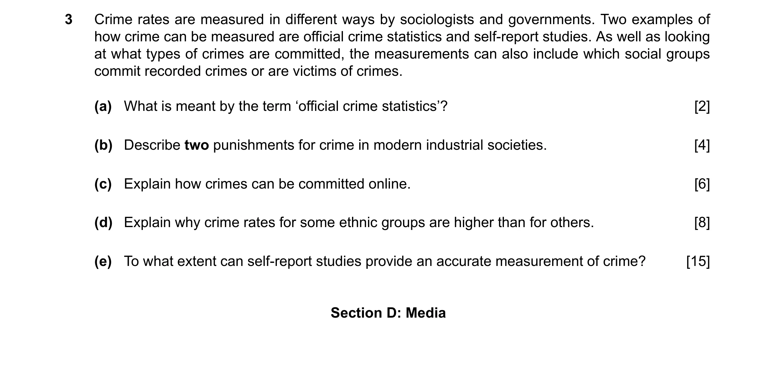 Question 35: Crime rates are measured in different ways by sociologists and governments. Two examples of how crime can be measured are official crime st…