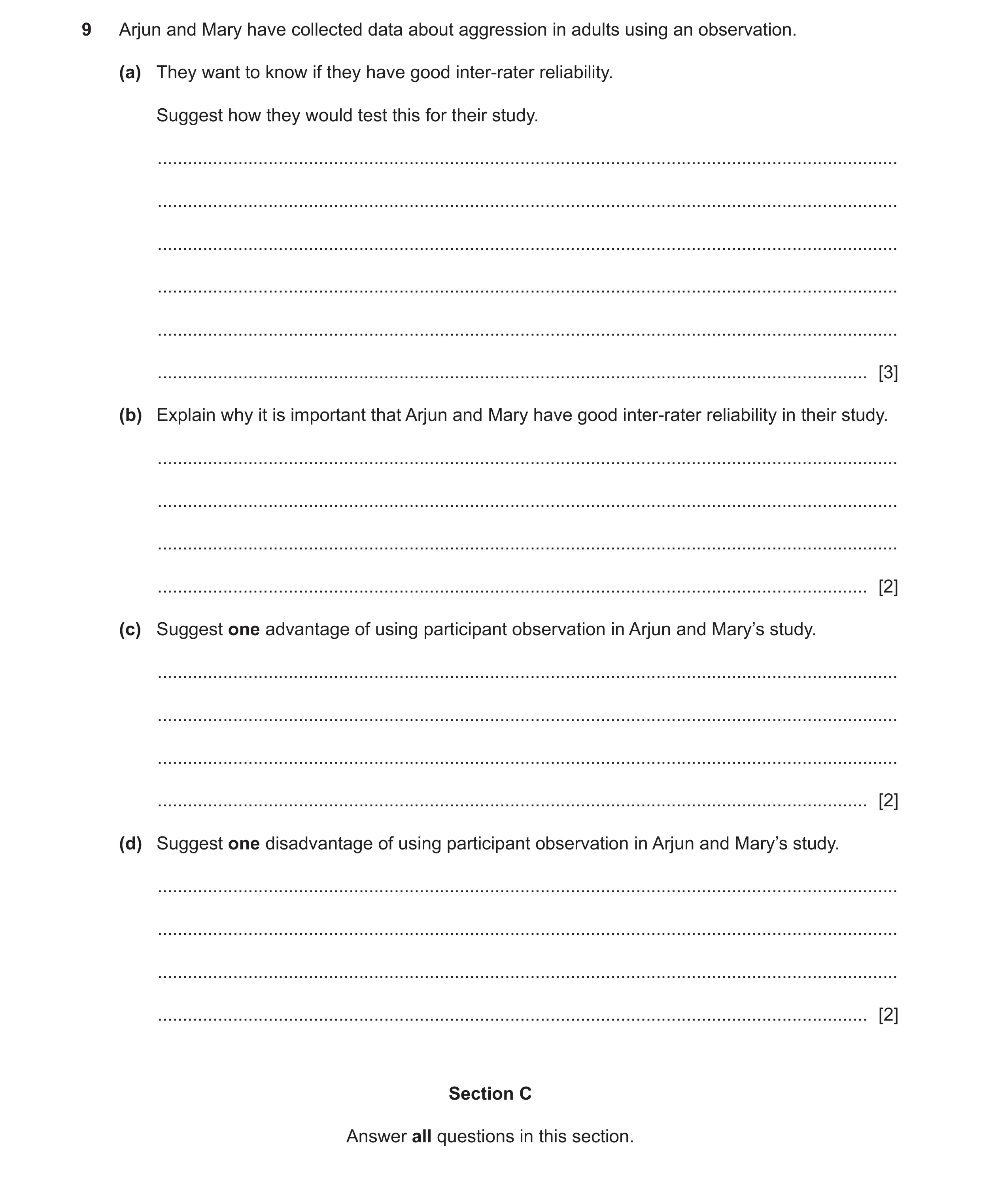 Question 156: Arjun and Mary have collected data about aggression in adults using an observation. (a) They want to know if they have good inter-rater rel…
