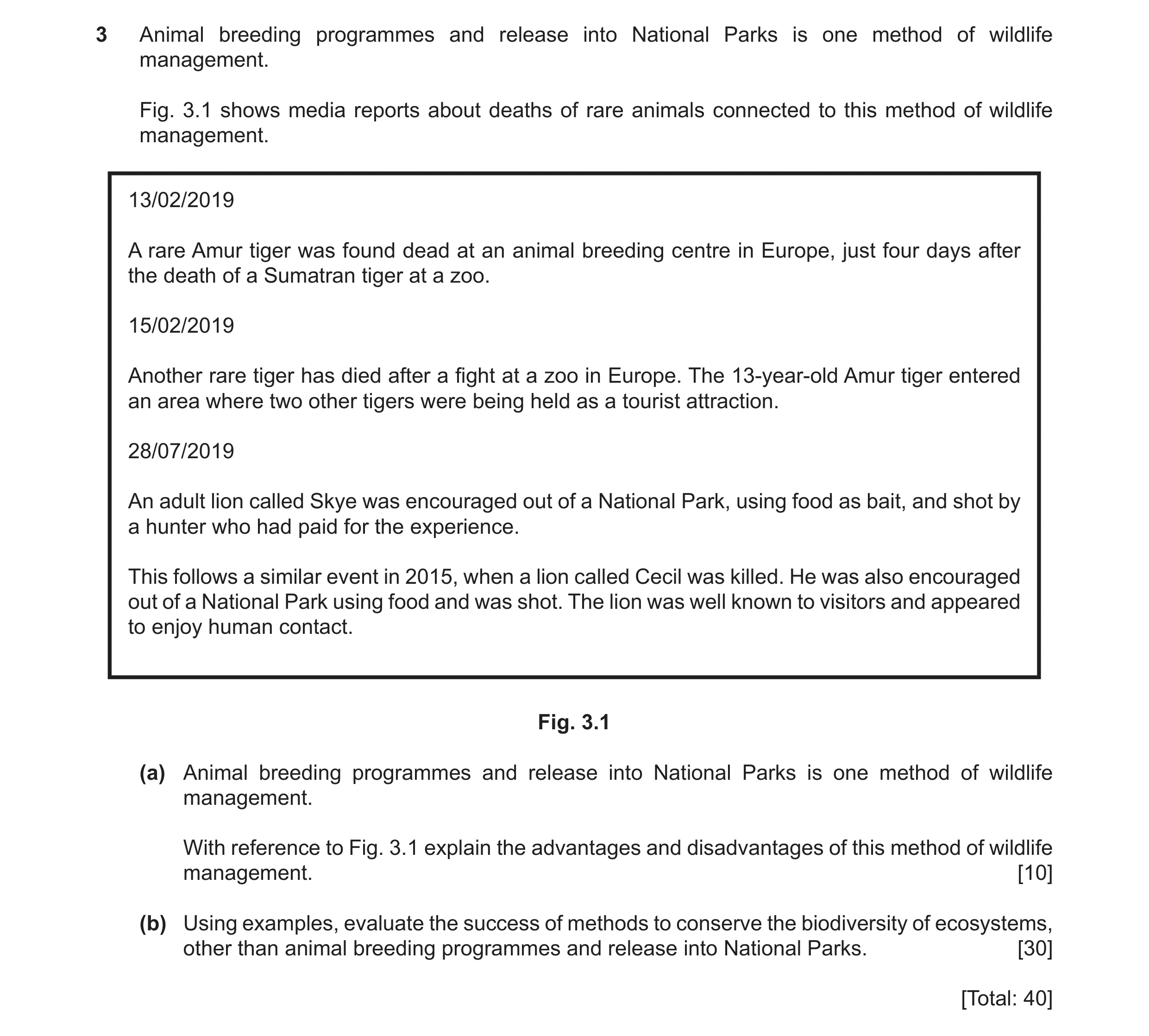 Question 33: Animal breeding programmes and release into National Parks is one method of wildlife management. Fig. 3.1 shows media reports about deaths …