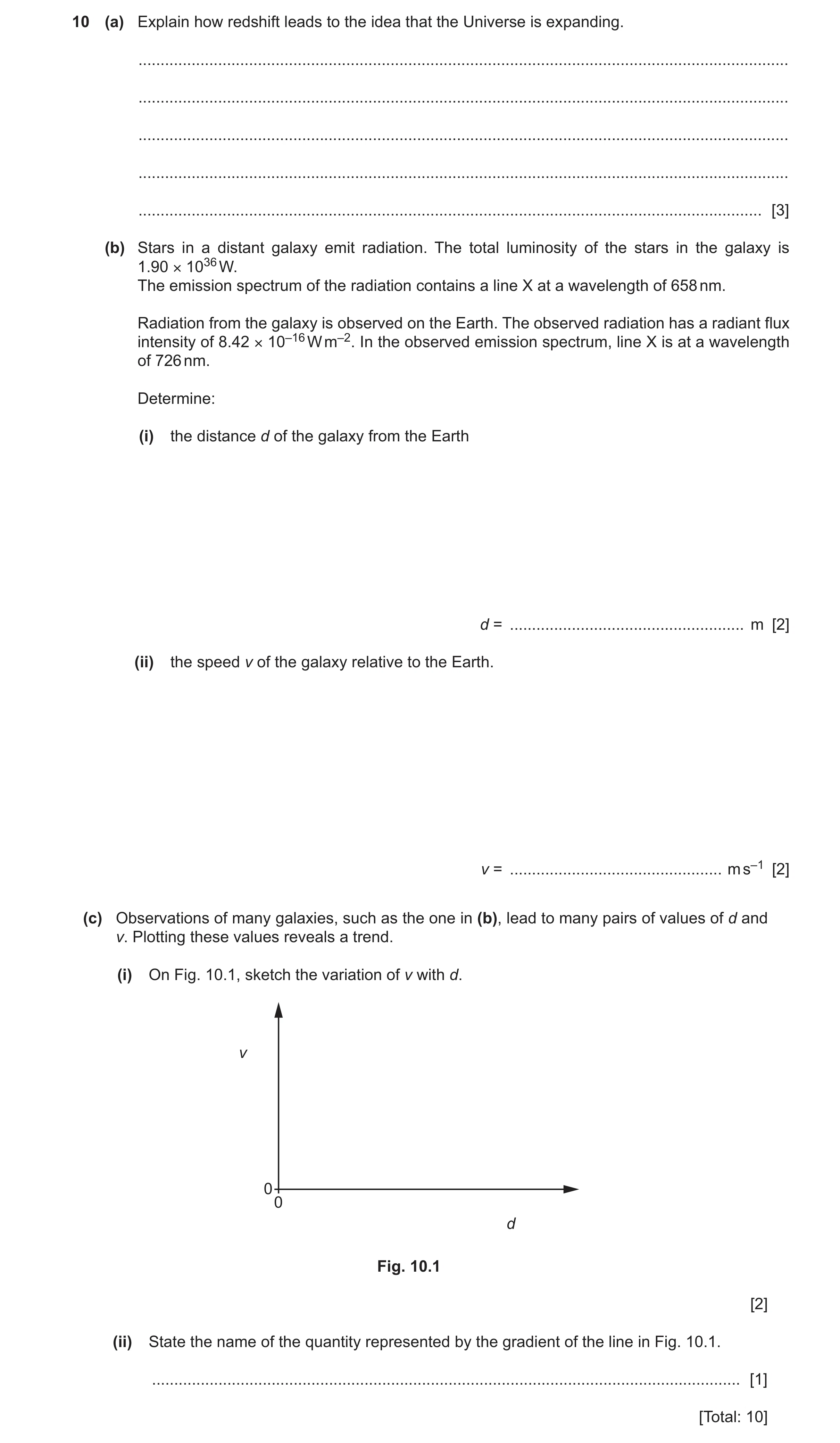 Question 13: (a) Explain how redshift leads to the idea that the Universe is expanding. ................................................................…