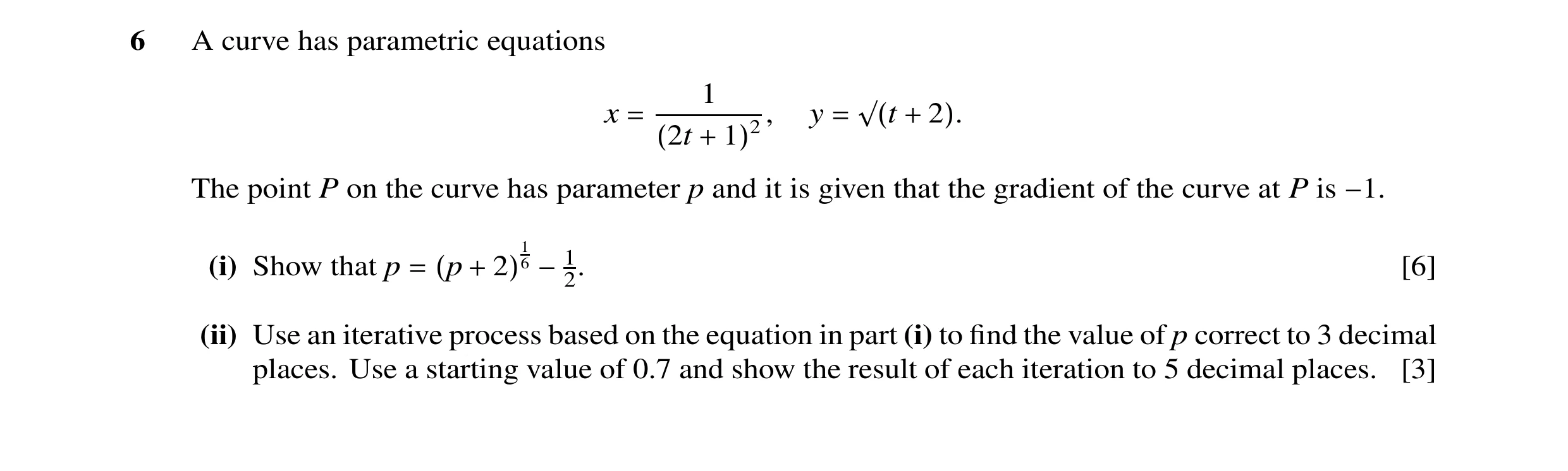 Question 30: A curve has parametric equations 1 x , y = = √(t + 2). (2t + 1)2 The point P on the curve has parameter p and it is given that the gradient…