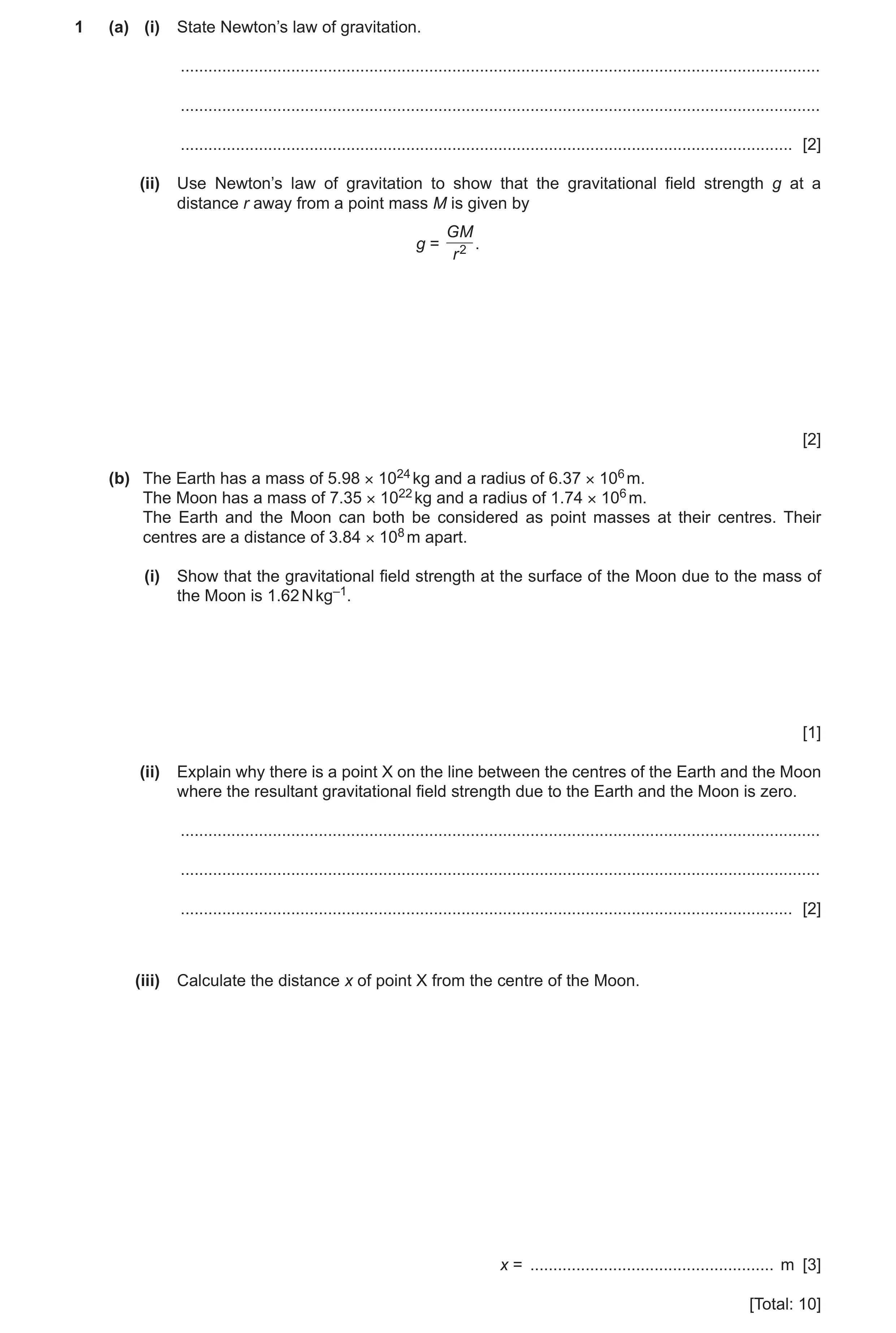 Question 16: (a) (i) State Newton’s law of gravitation. ................................................................................................…