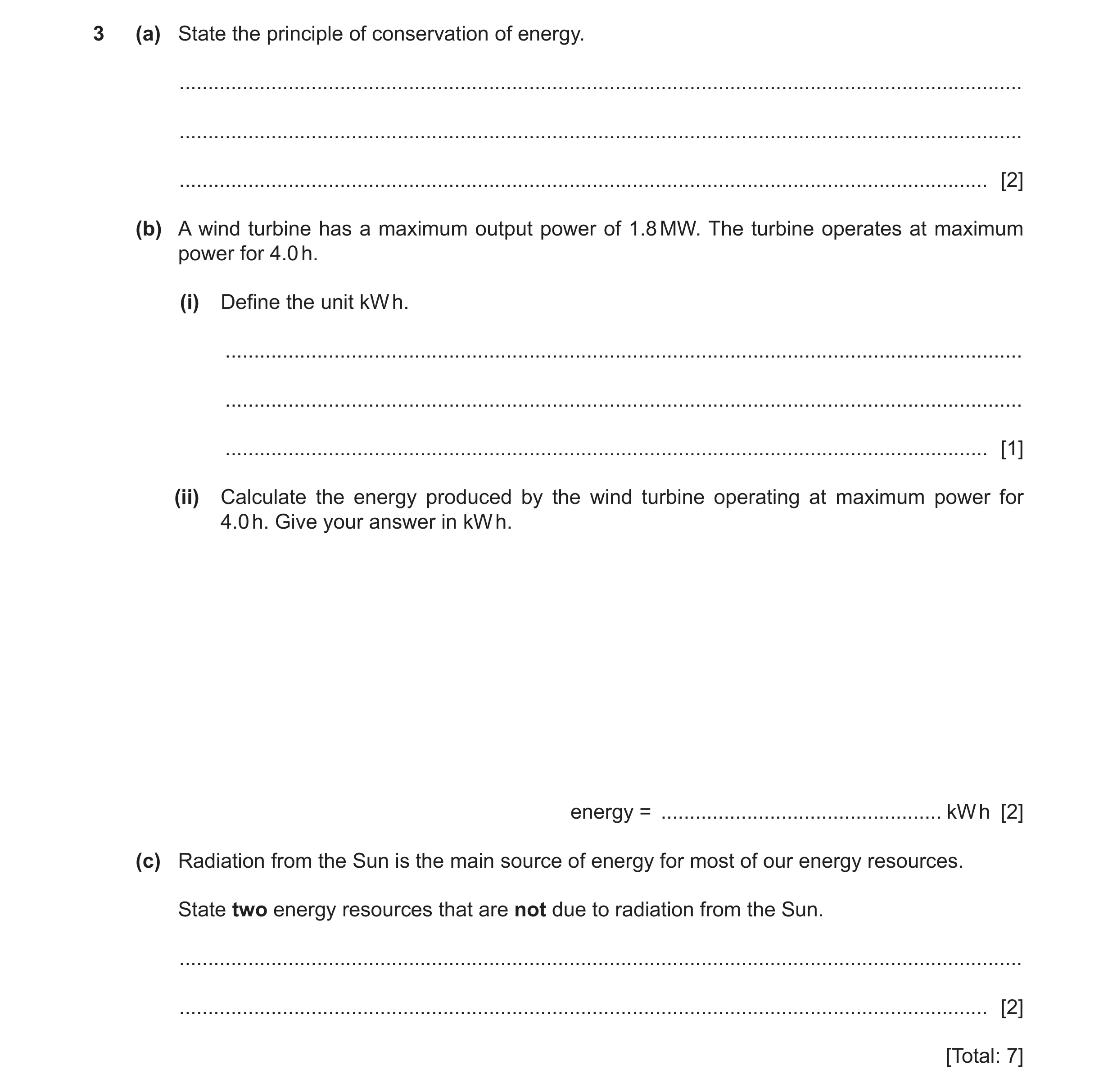 Question 56: (a) State the principle of conservation of energy. ........................................................................................…