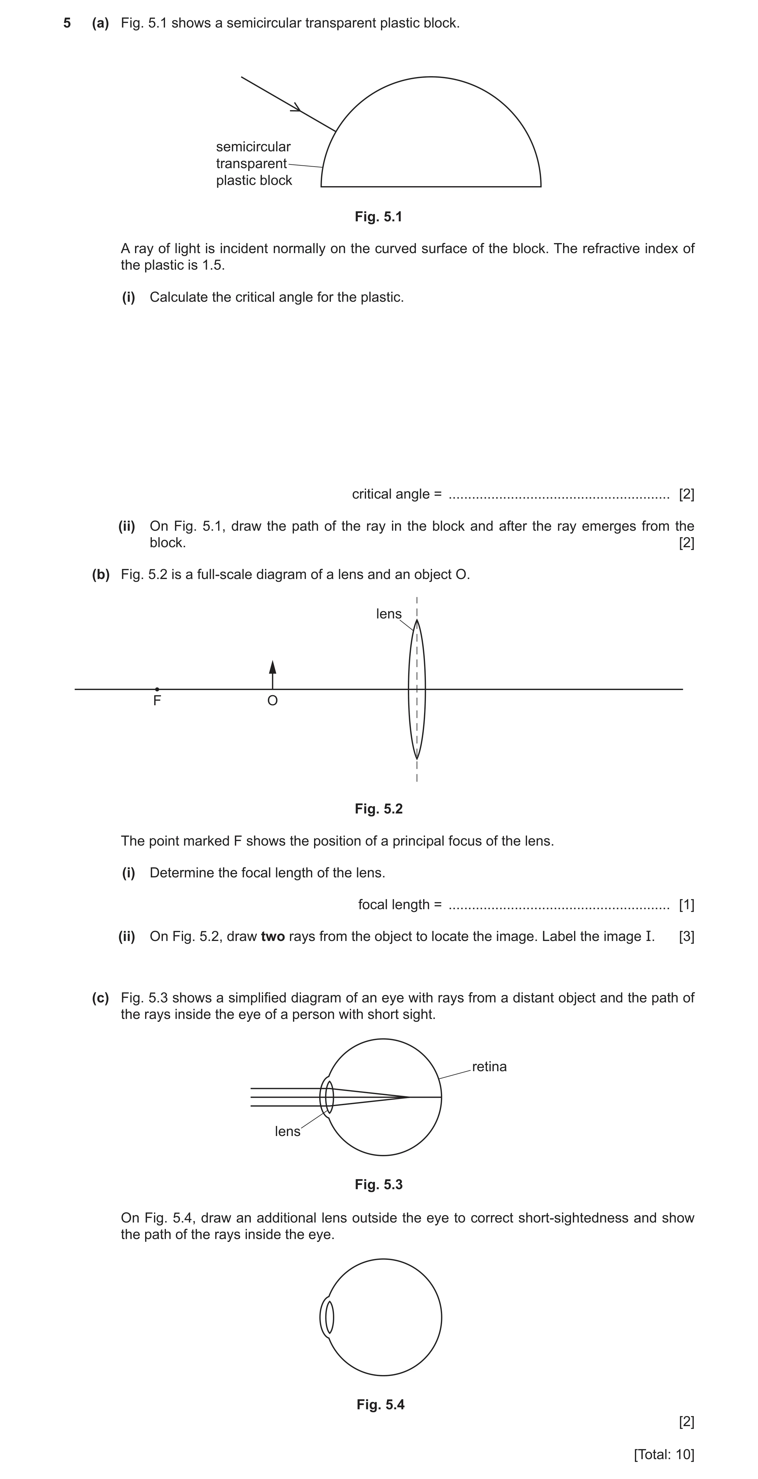 Question 37: (a) Fig. 5.1 shows a semicircular transparent plastic block. semicircular transparent plastic block Fig. 5.1 A ray of light is incident nor…