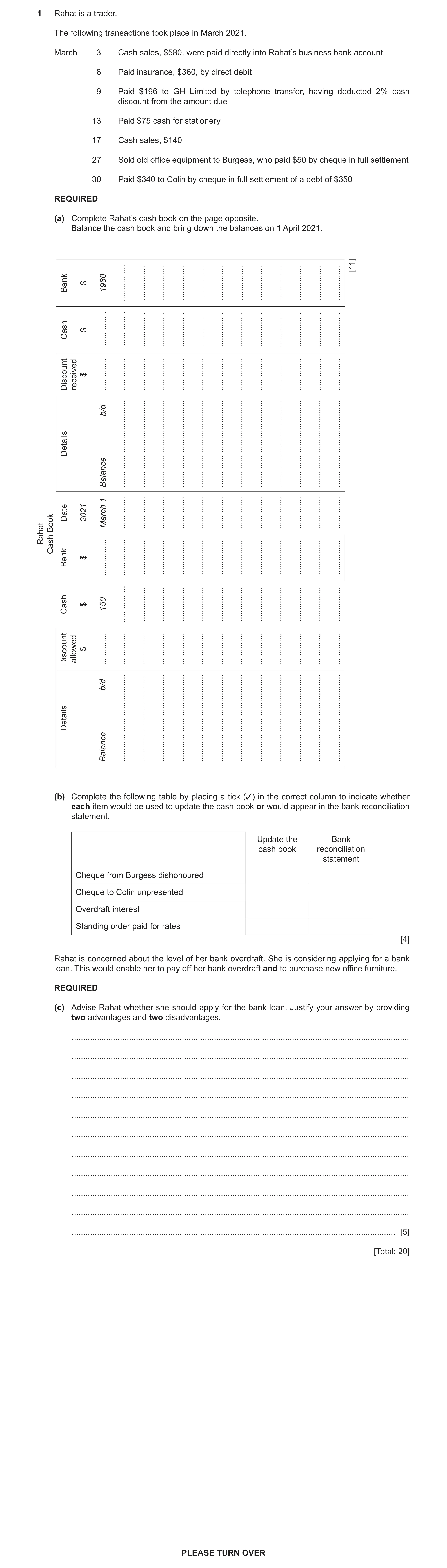 Question 3: Rahat is a trader. The following transactions took place in March 2021. March 3 Cash sales, $580, were paid directly into Rahat’s business …