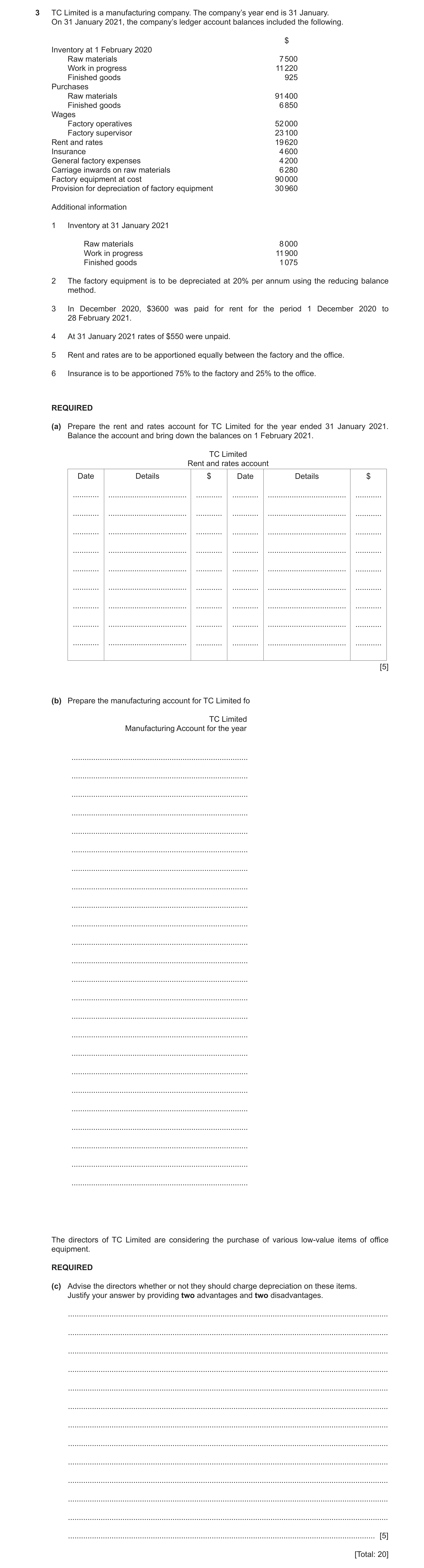 Question 3: TC Limited is a manufacturing company. The company’s year end is 31 January. On 31 January 2021, the company’s ledger account balances incl…