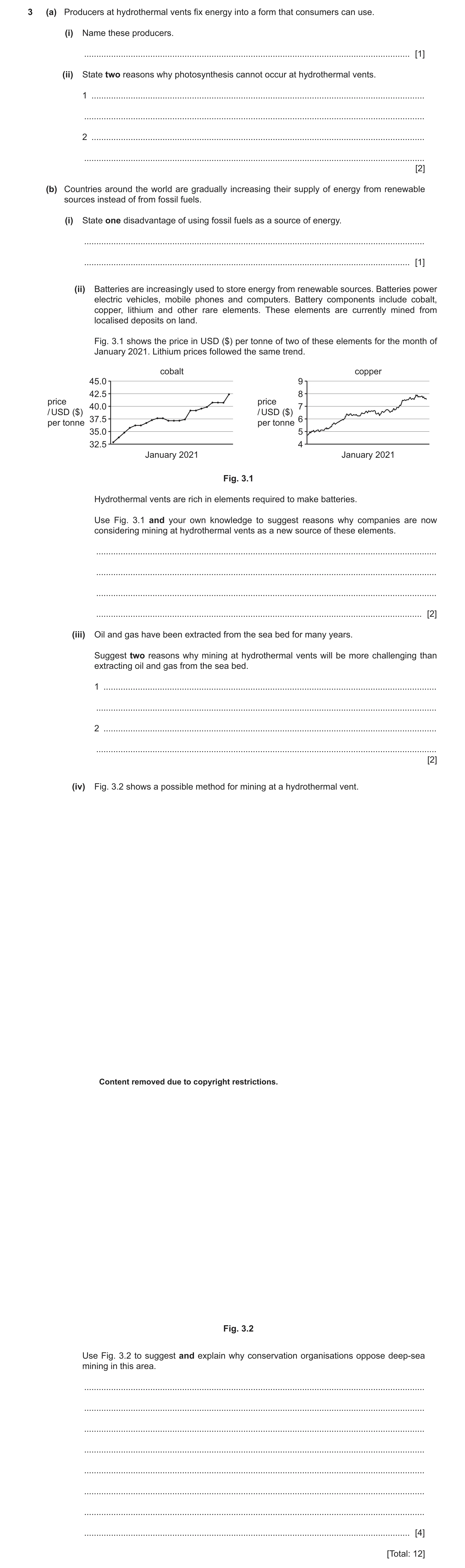 Question 48: (a) Producers at hydrothermal vents fix energy into a form that consumers can use. (i) Name these producers. ..............................…