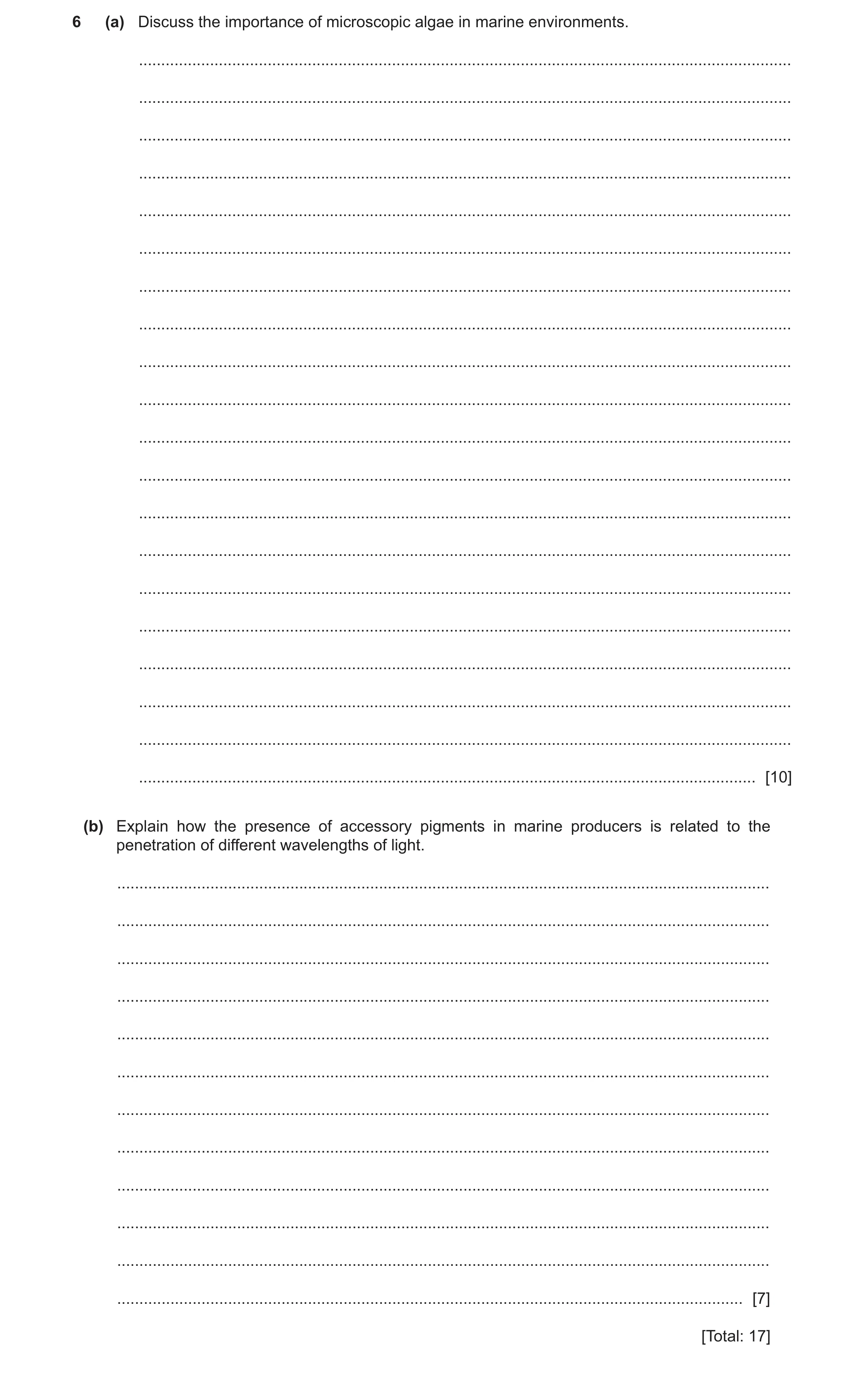 Question 16: (a) Discuss the importance of microscopic algae in marine environments. ...................................................................…